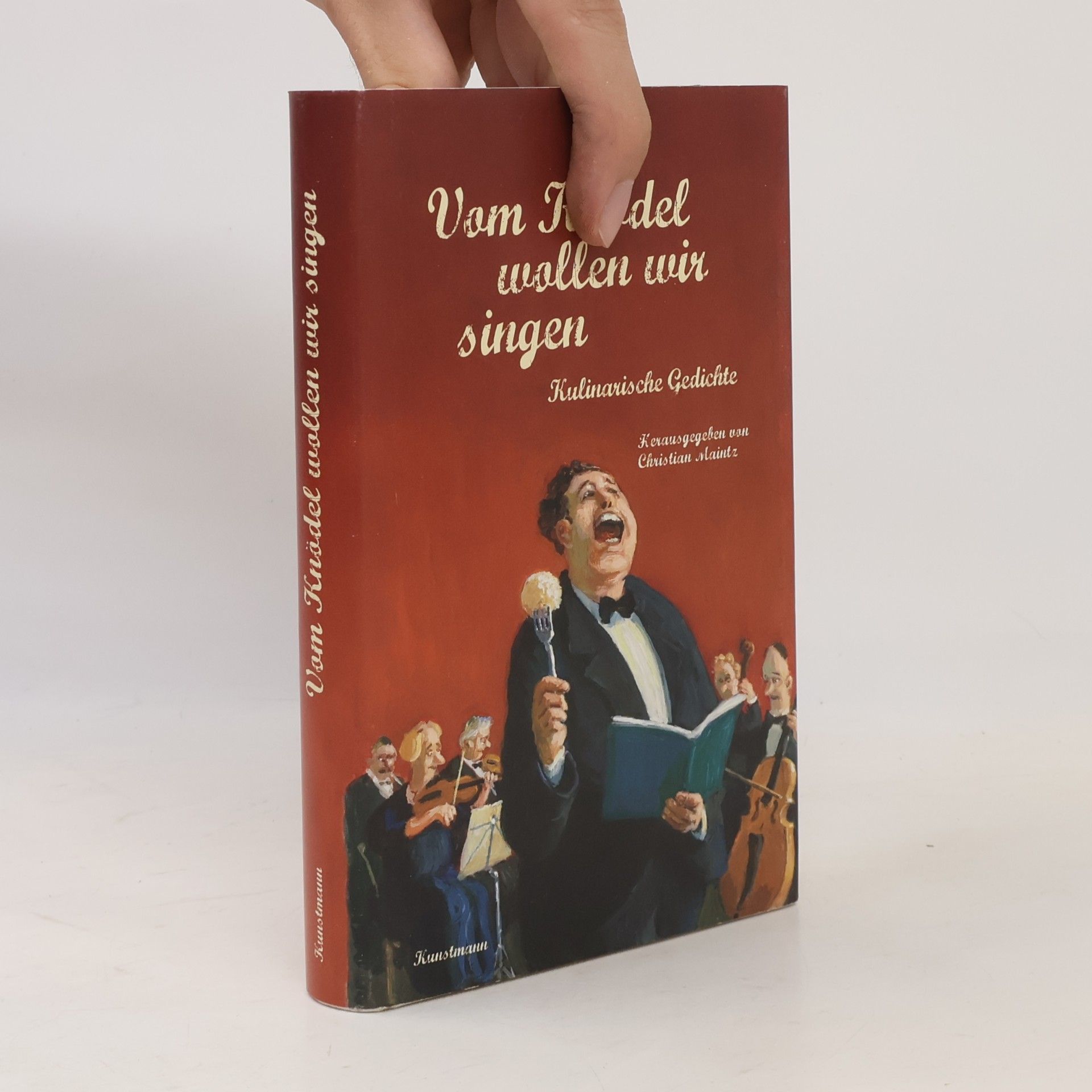 Christian Maintz Vom Knödel wollen wir singen
