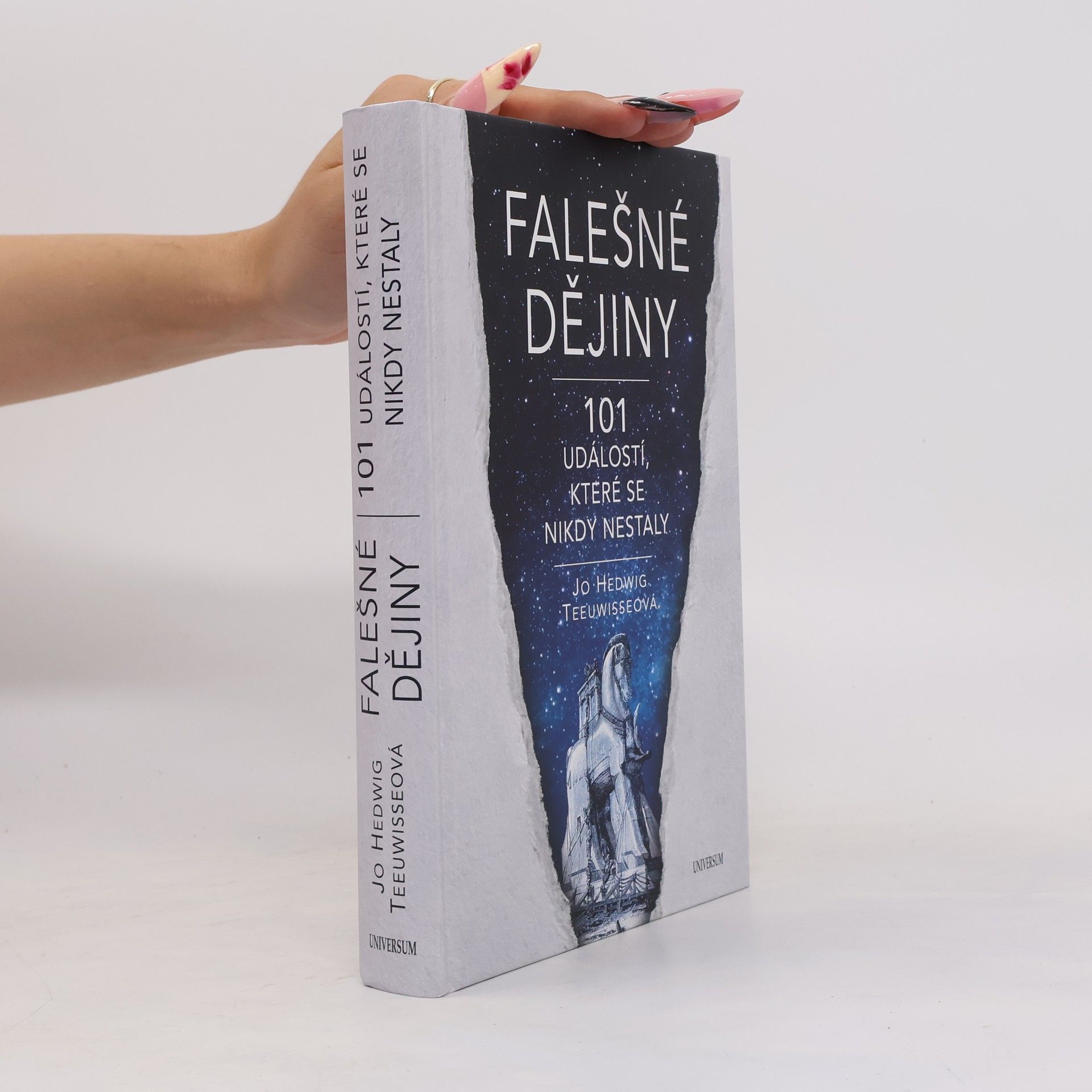 Jo Hedwig Teeuwisse Falešné dějiny