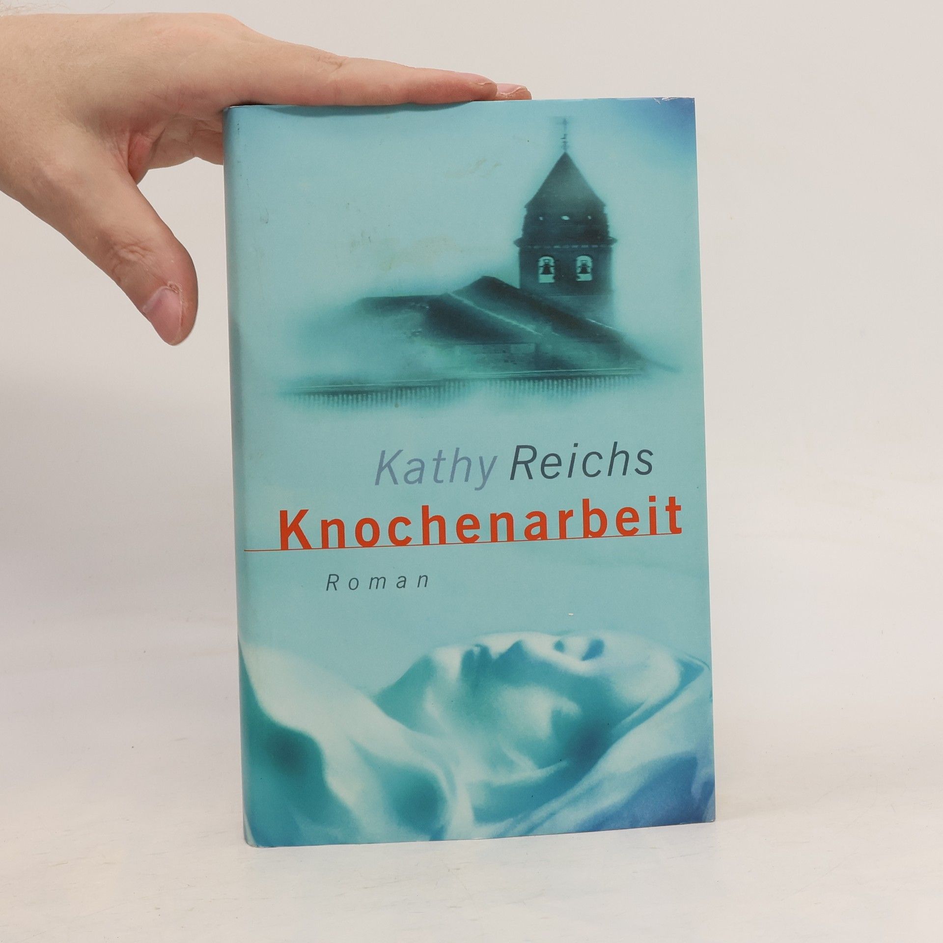 Kathy Reichs Knochenarbeit