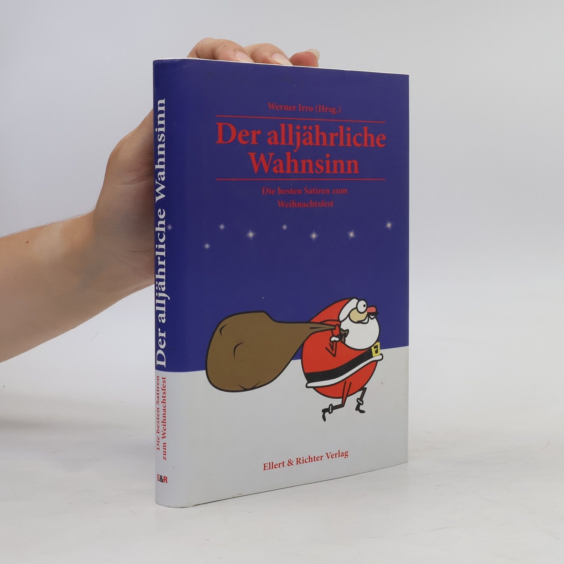 Werner Irro Der alljährliche Wahnsinn