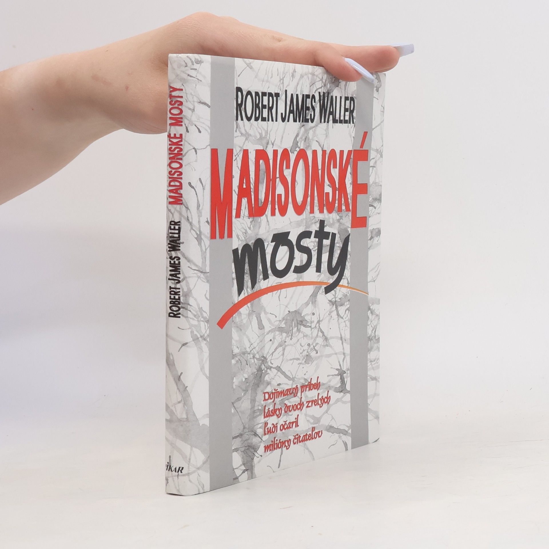 Robert James Waller Madisonské mosty