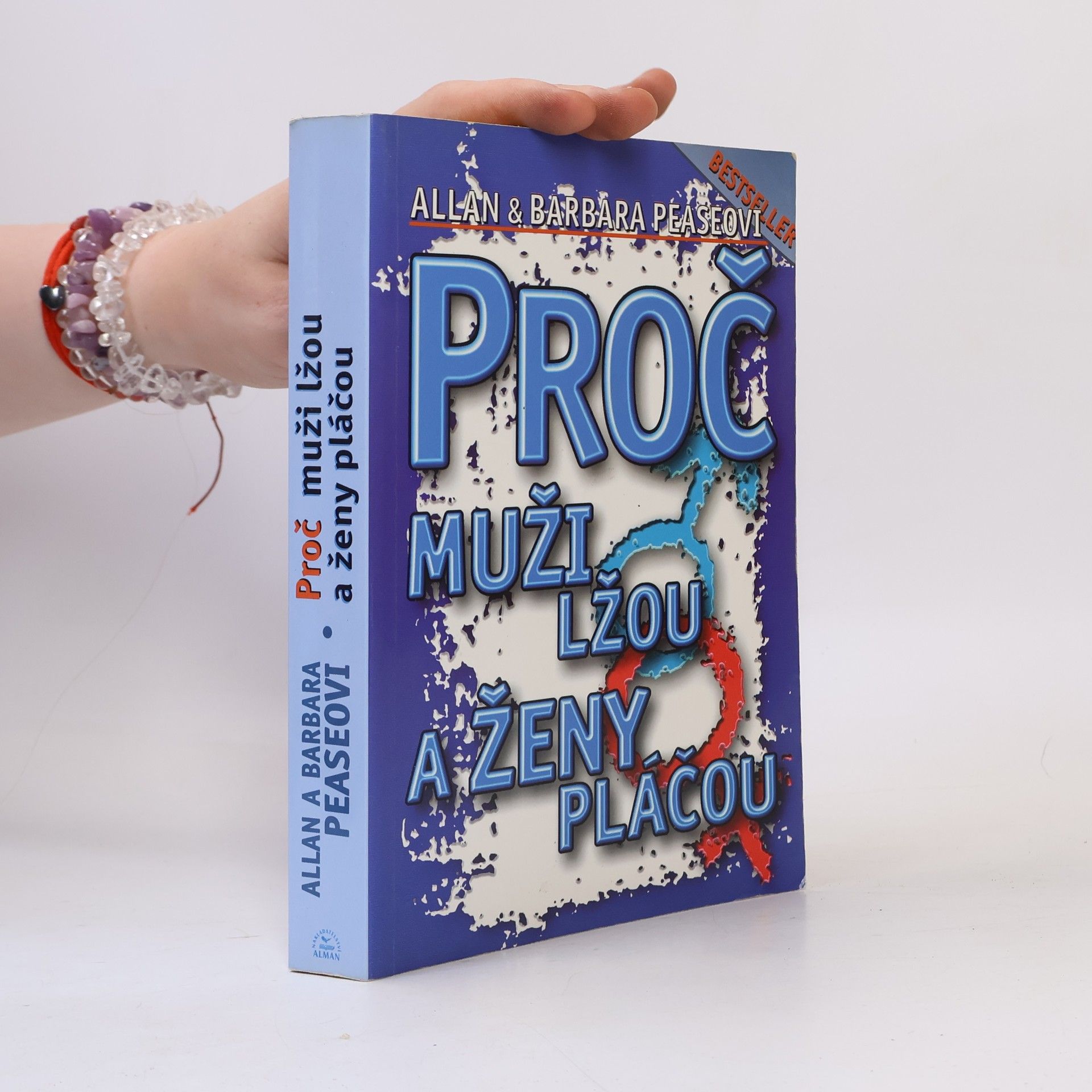 Allan Pease Proč muži lžou a ženy pláčou