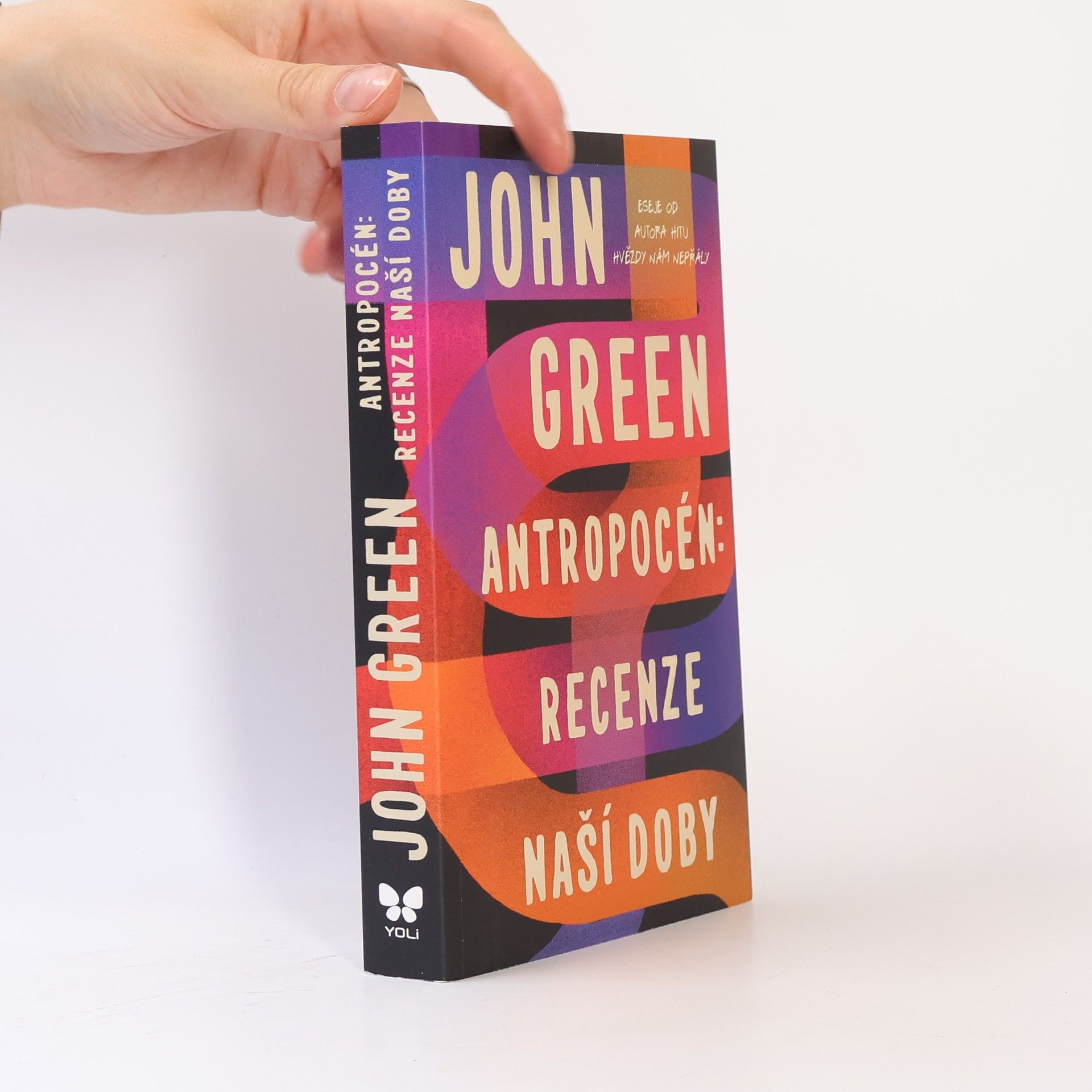 John Green Antropocén: Recenze naší doby
