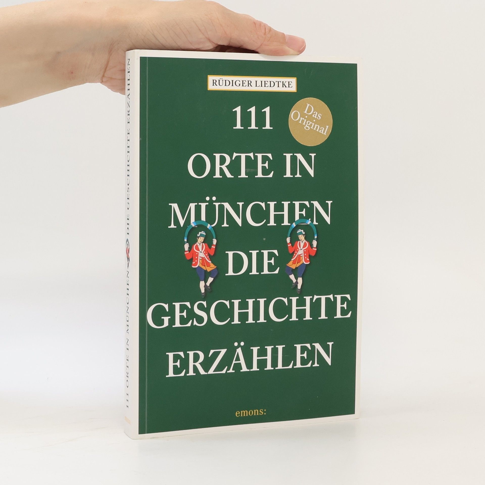 111 Orte in München, die Geschichte erzählen