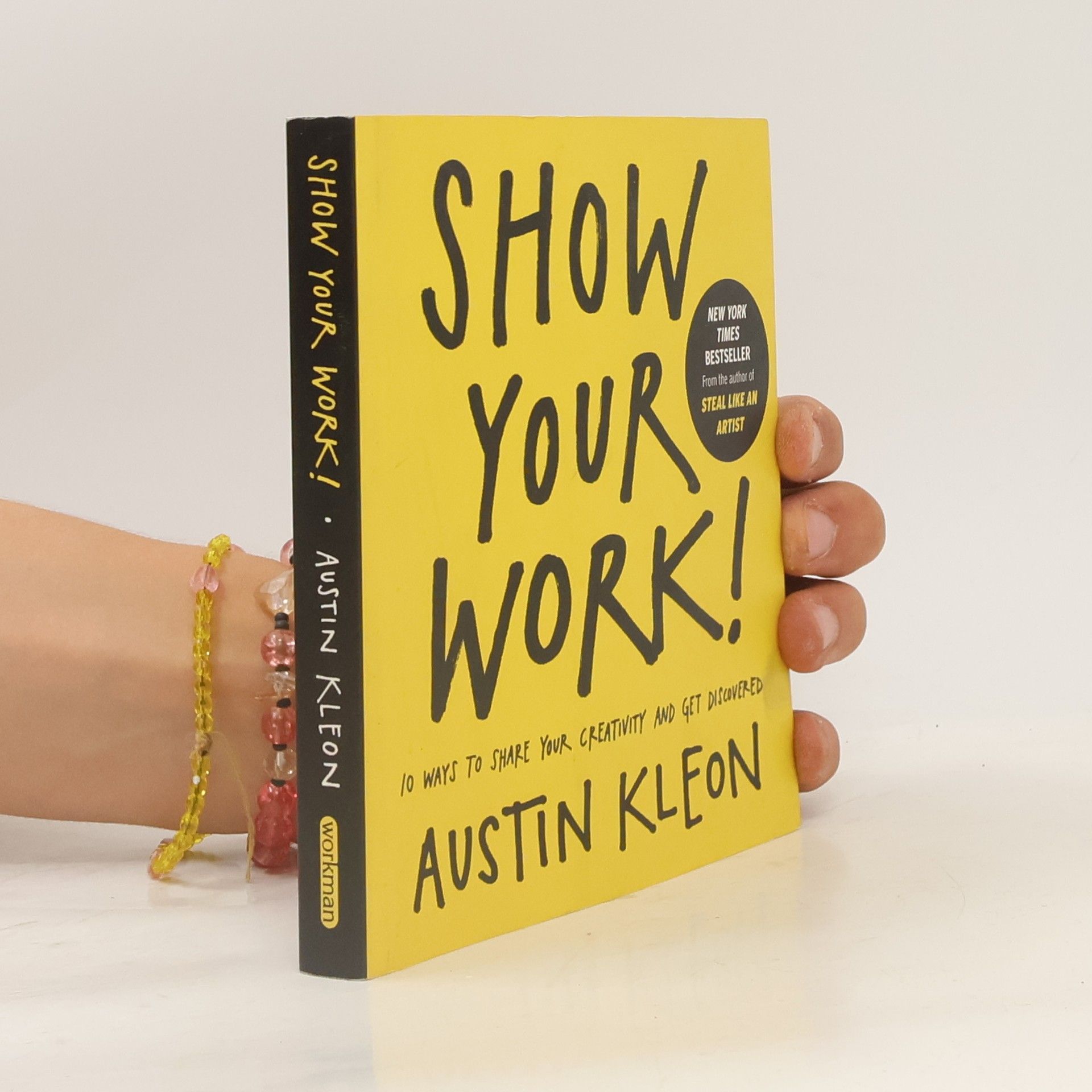 Austin Kleon Show your work!