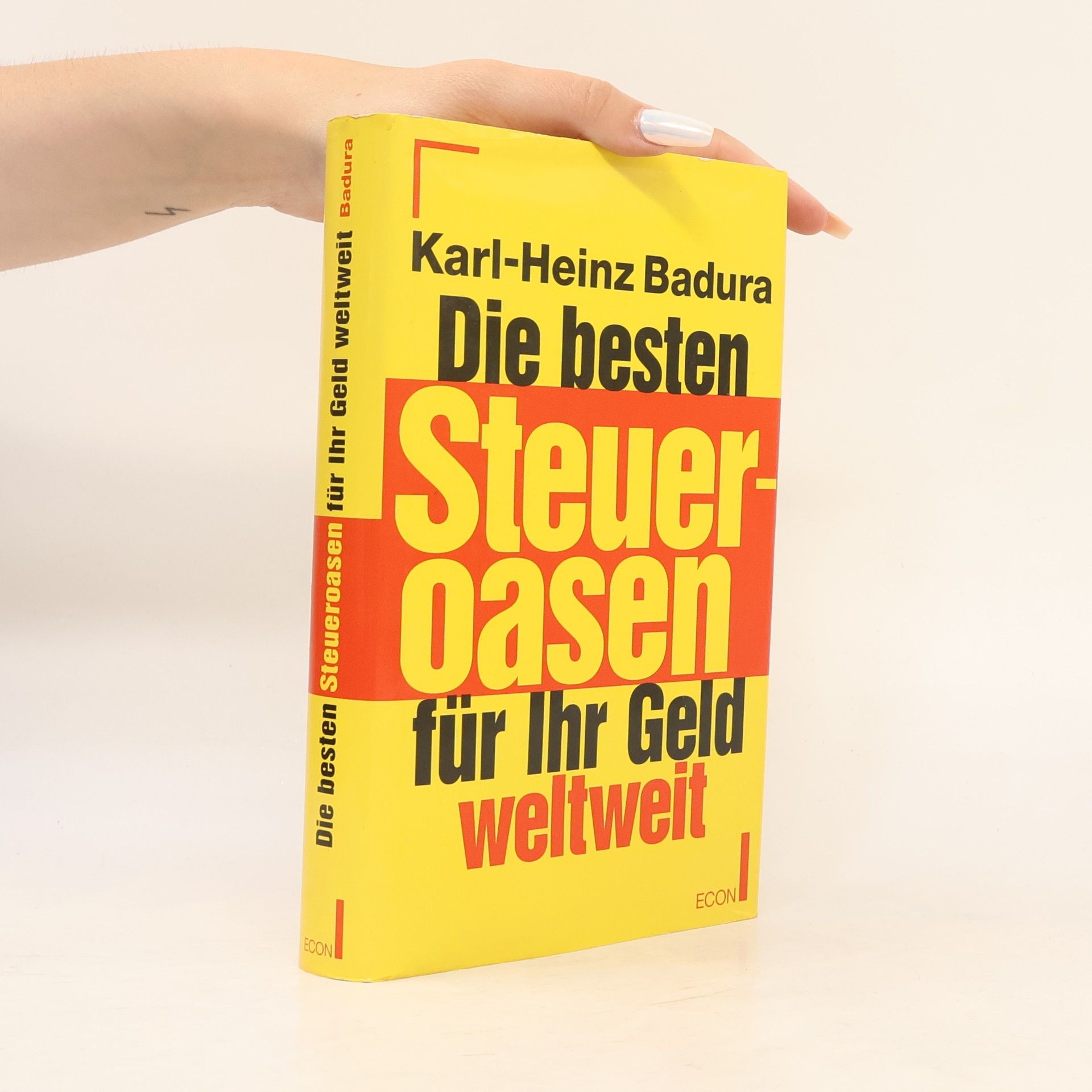 Karl-Heinz Badura Die besten Steueroasen für Ihr Geld weltweit