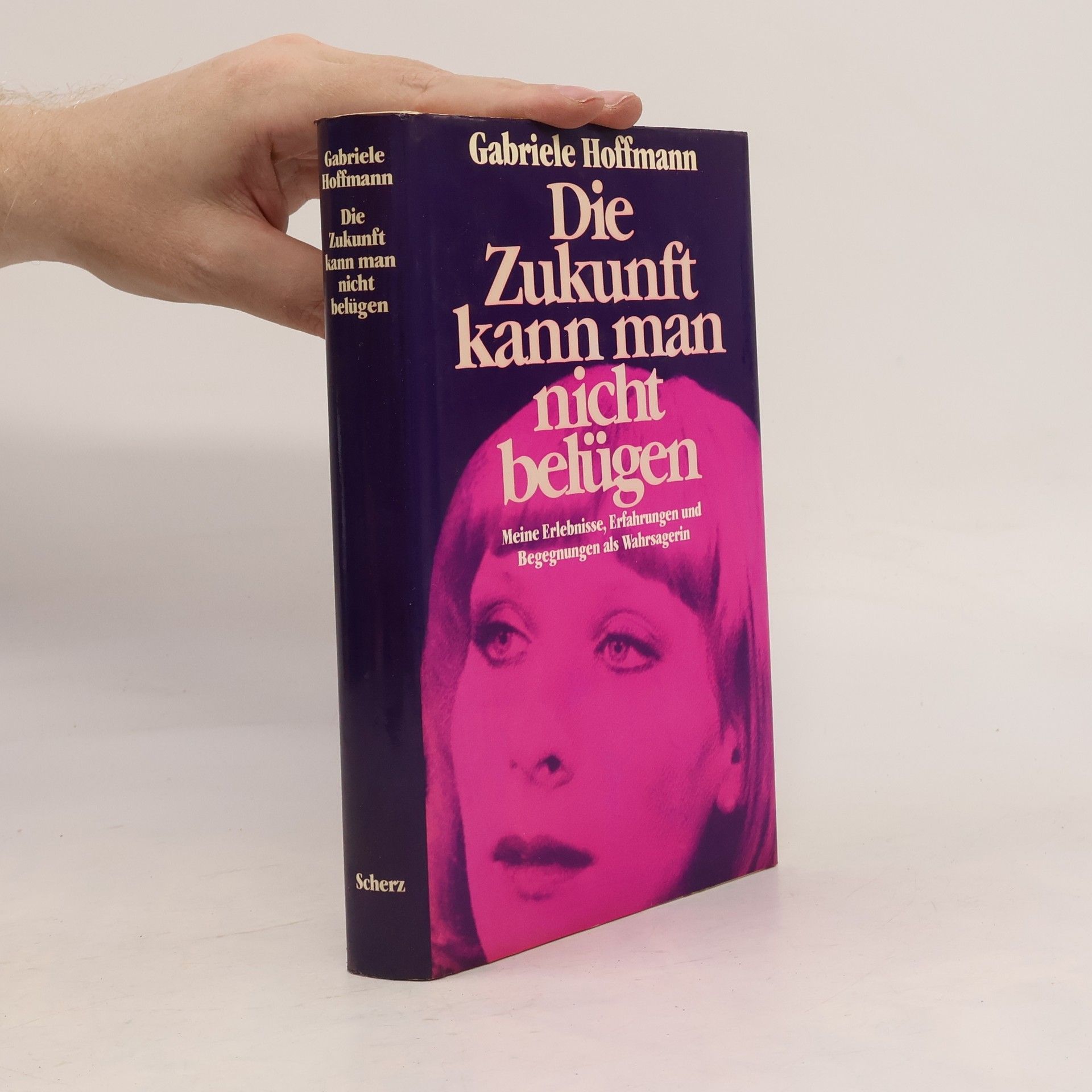 Gabriele Hoffmann Die Zukunft kann man nicht belügen