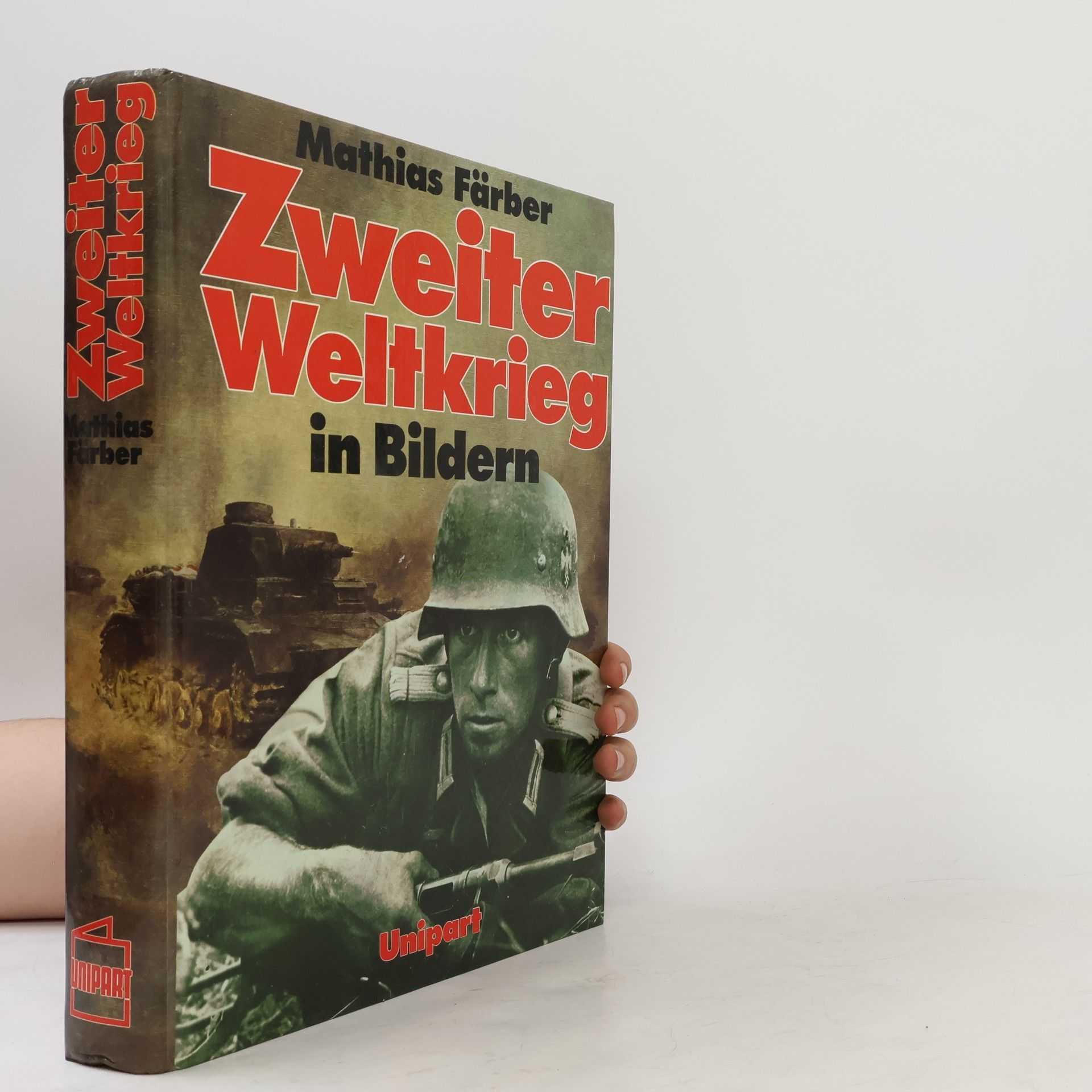 Mathias Färber Zweiter Weltkrieg in Bildern