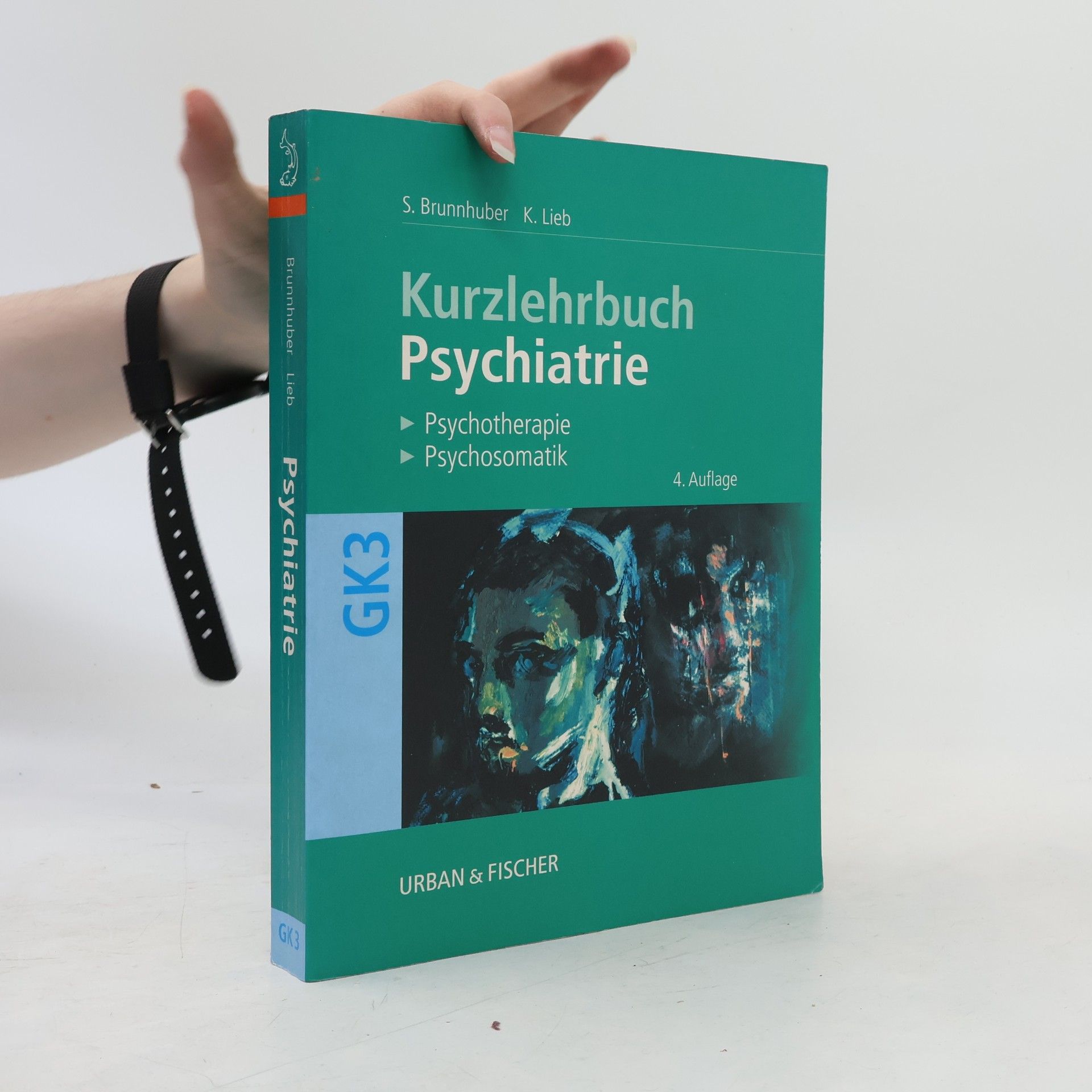 Stefan Brunnhuber Psychiatrie, Psychotherapie, Psychosomatik - 4. Auflage
