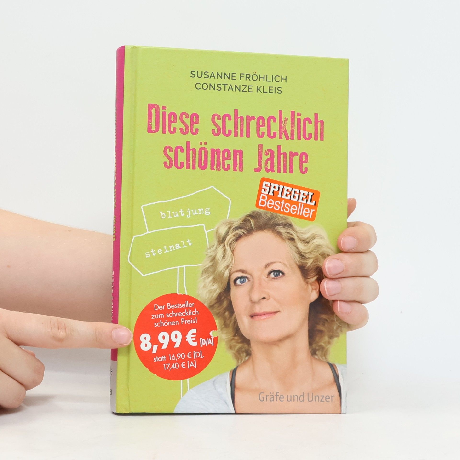 Susanne Fröhlich Diese schrecklich schönen Jahre
