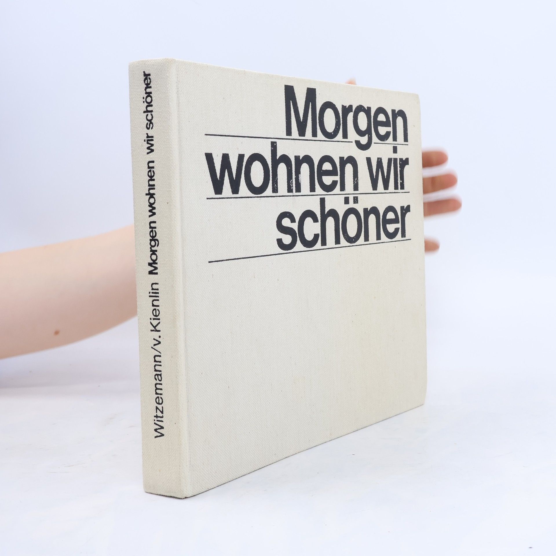 Mechthild von Kienlin Morgen wohnen wir schöner
