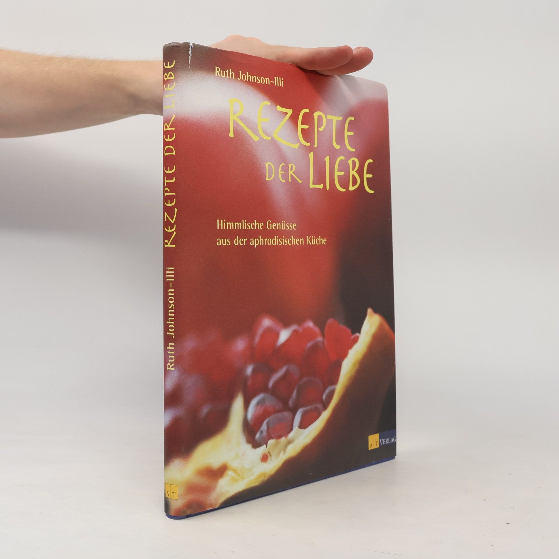 Ruth Johnson Illi Rezepte der Liebe