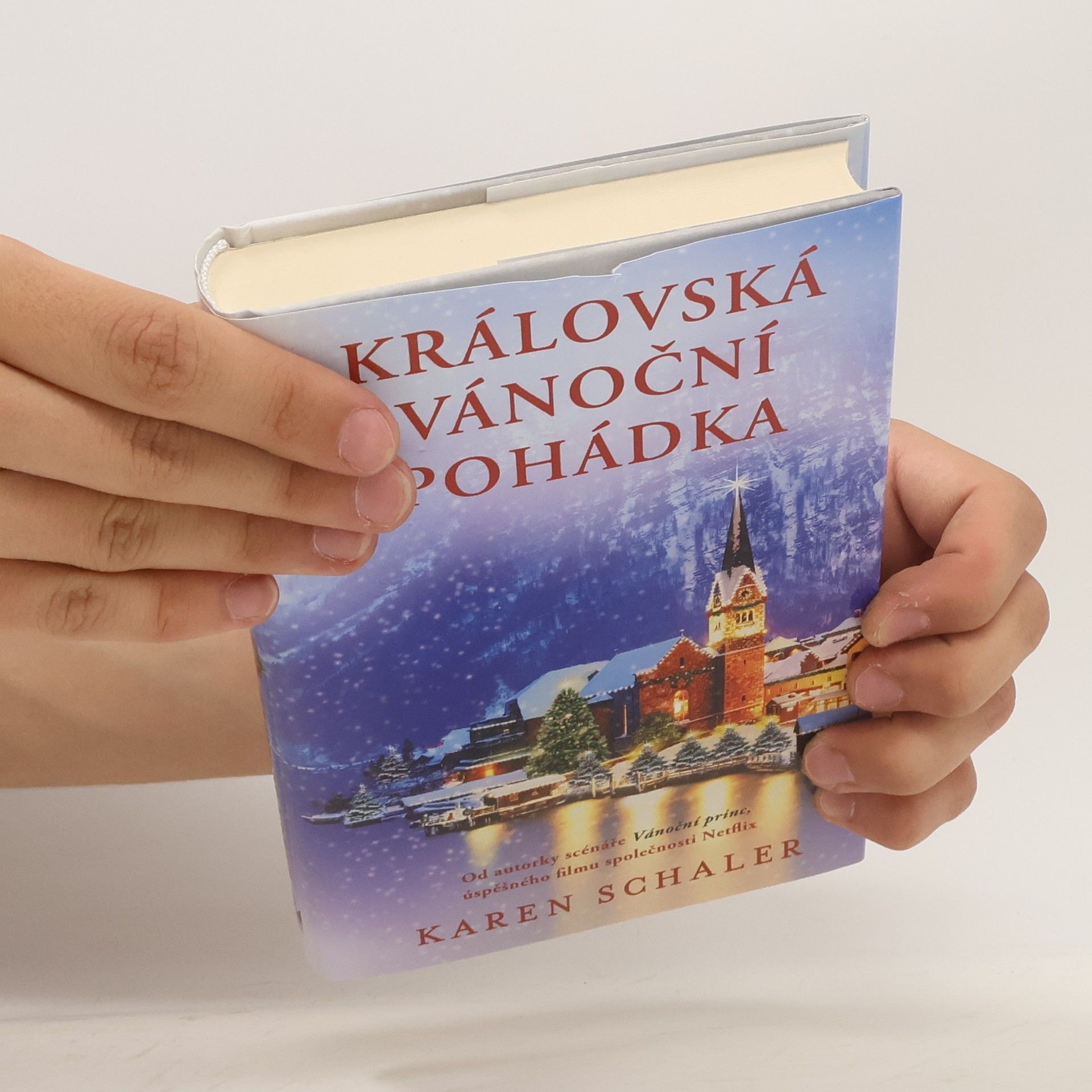 Karen Schaler Královská vánoční pohádka