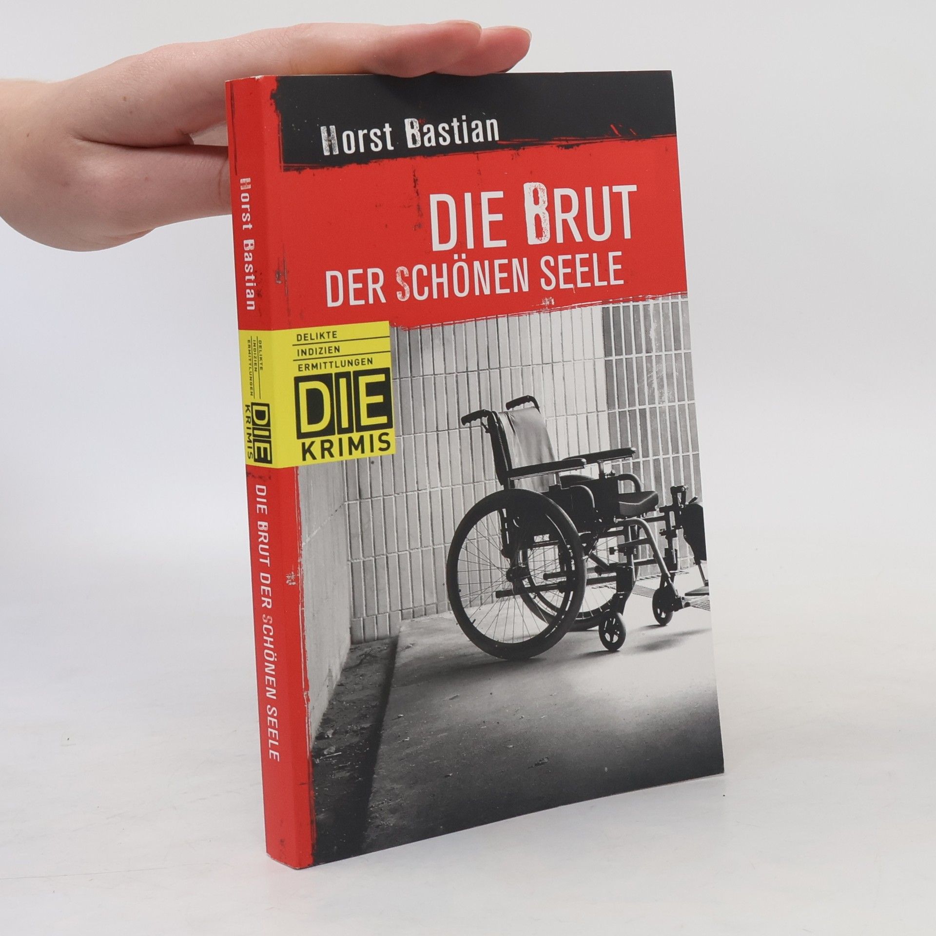 Horst Bastian Die Brut der schönen Seele