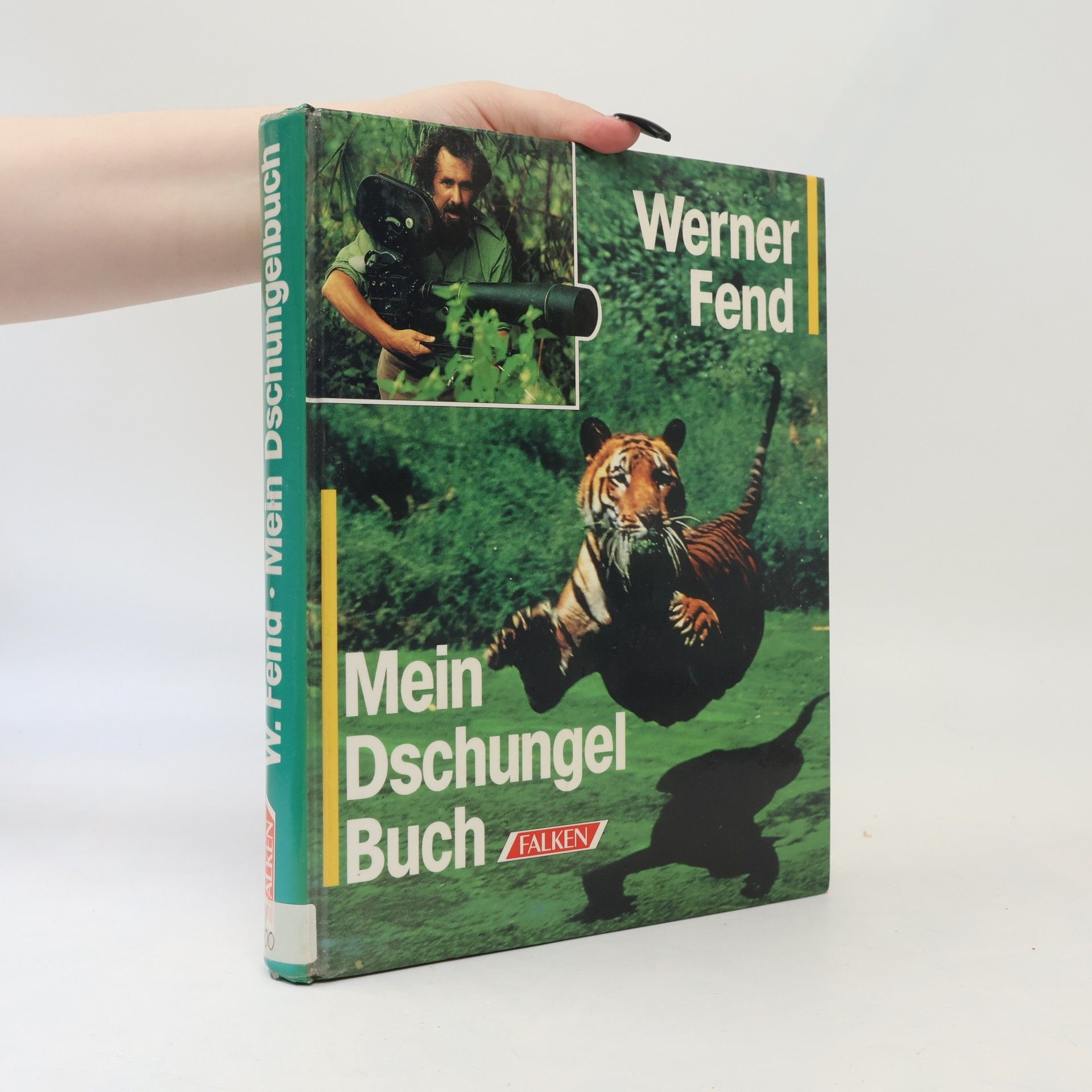 Werner Fend Mein Dschungelbuch