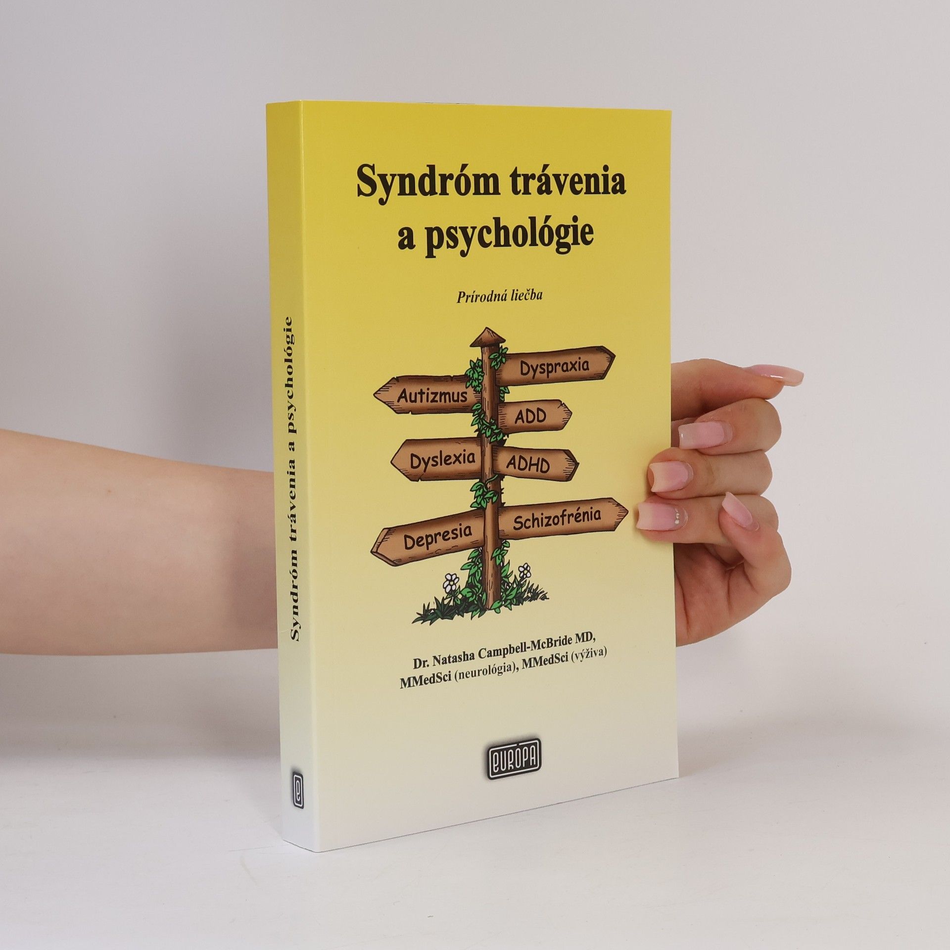 Natasha Campbell-McBride Syndróm trávenia a psychológie. Prírodná liečba