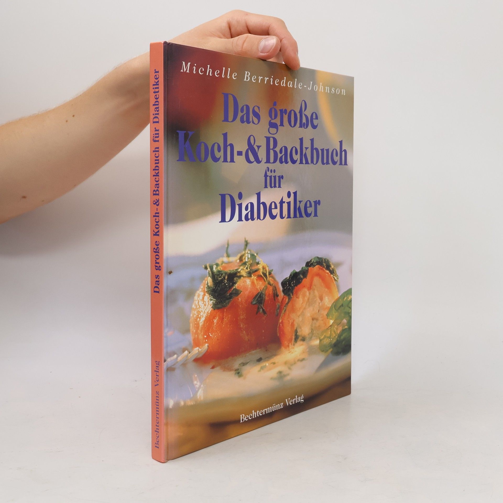 Michelle Berriedale-Johnson Das grosse Koch- und Backbuch für Diabetiker