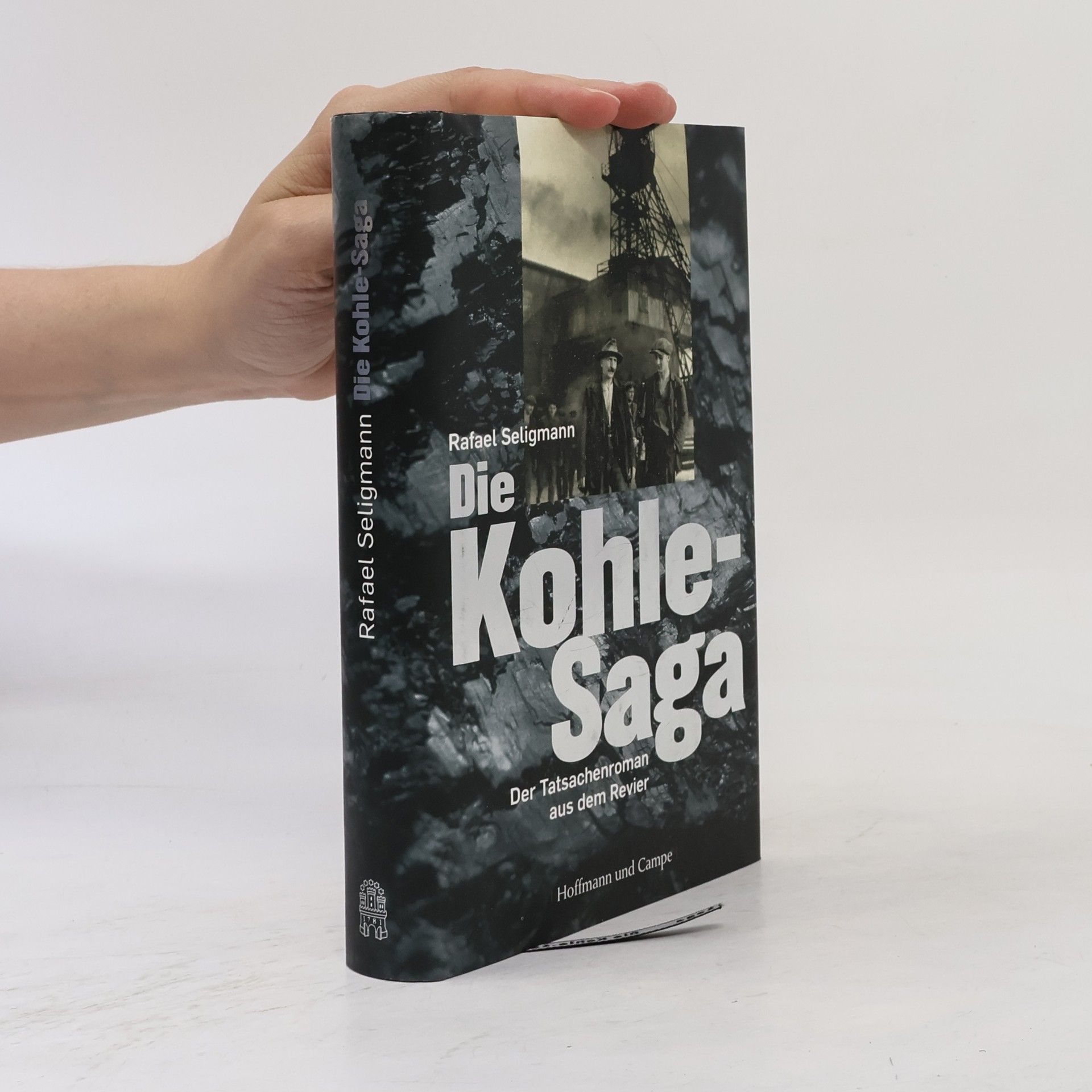 Rafael Seligmann Die Kohle-Saga