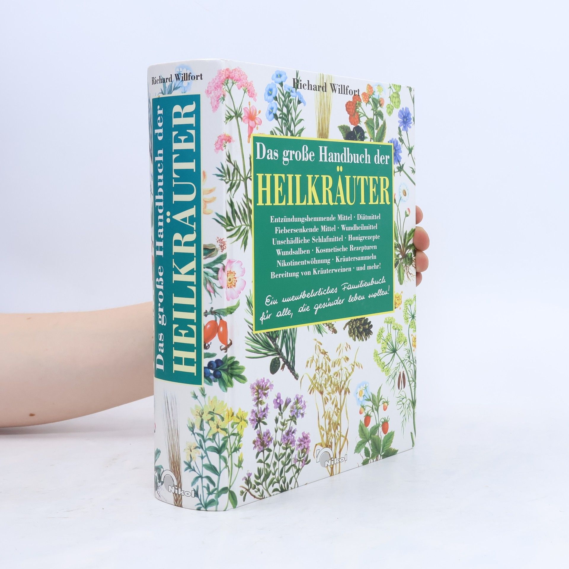 Richard Willfort Das grosse Handbuch der Heilkräuter