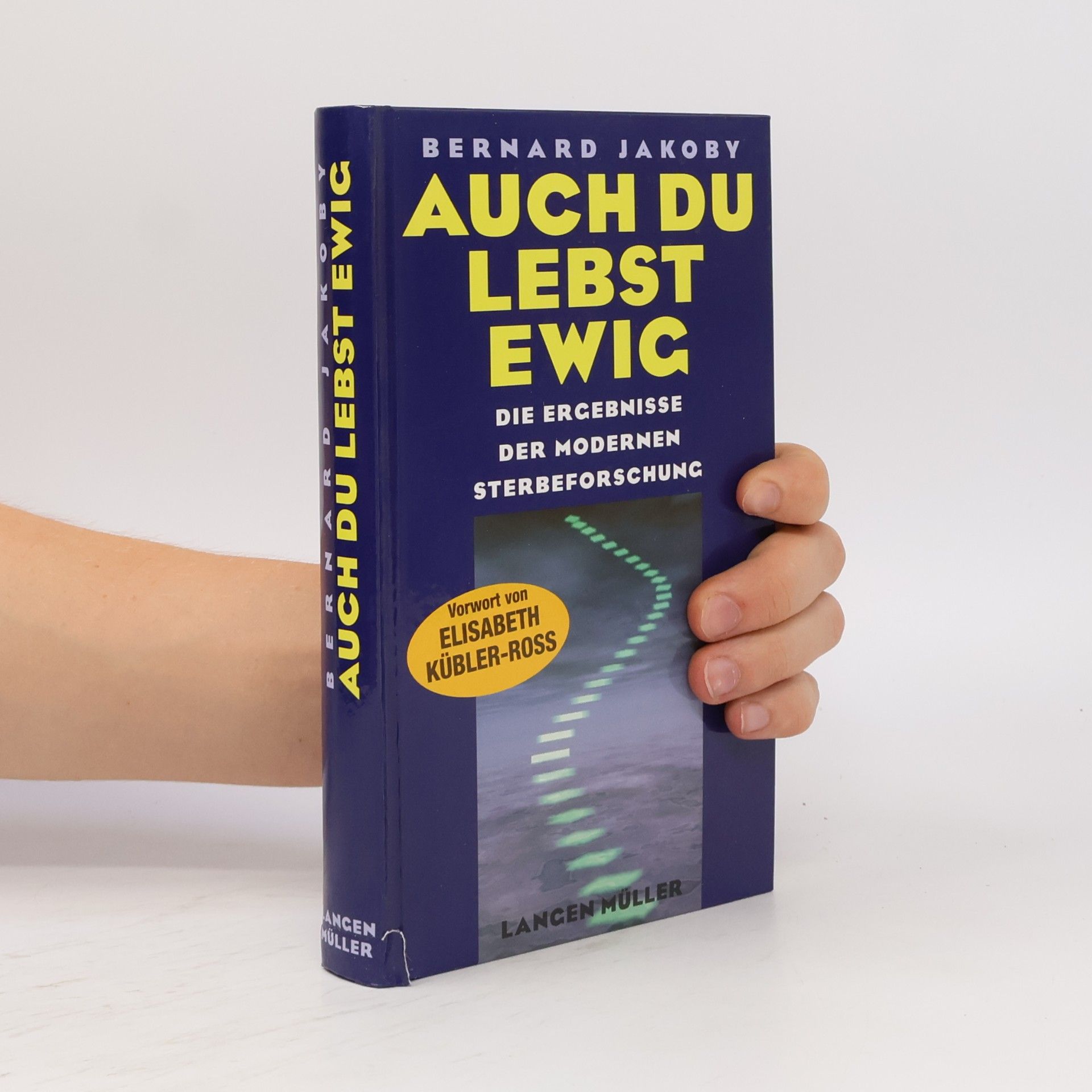 Bernard Jakoby Auch Du lebst ewig