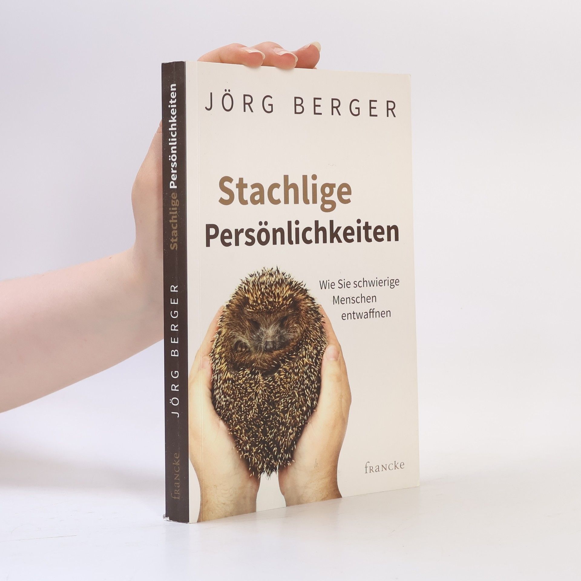 Jörg Berger Stachlige Persönlichkeiten