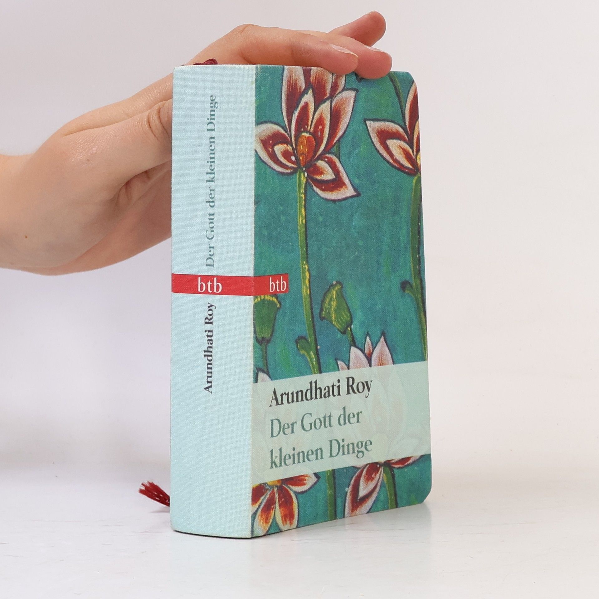 Arundhati Roy Der Gott der kleinen Dinge