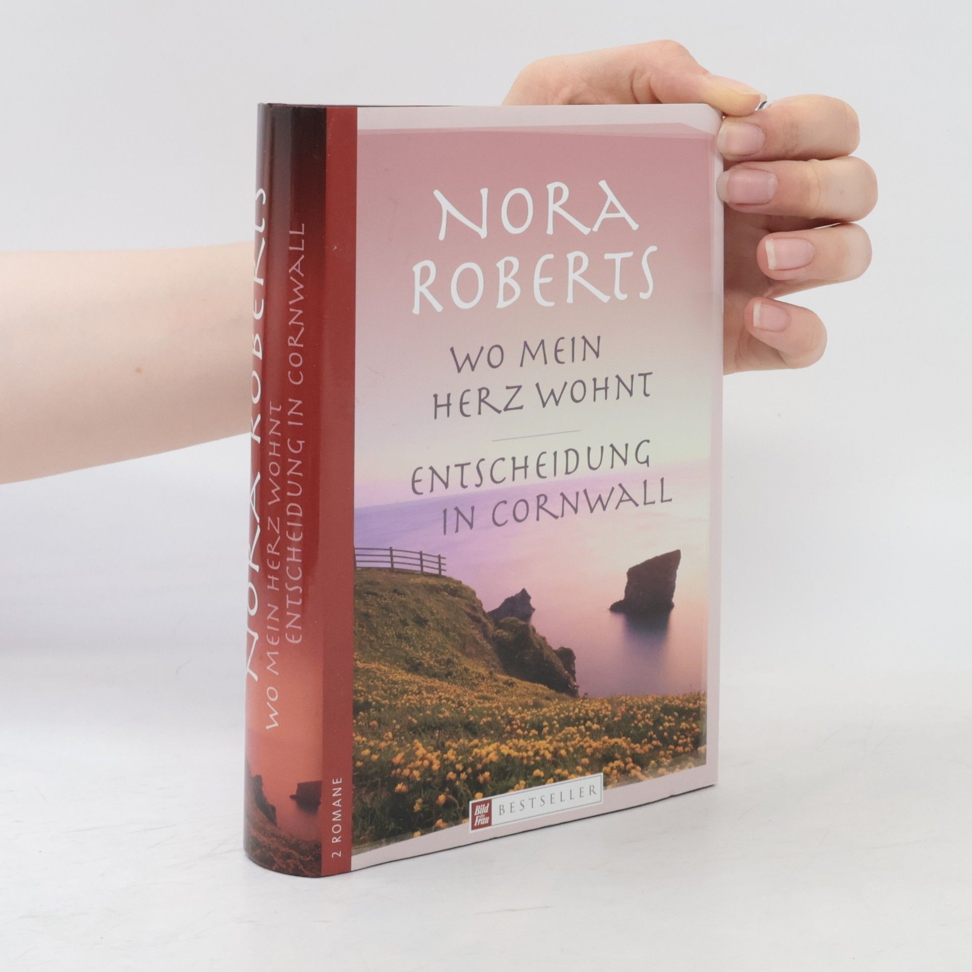 Nora Roberts Wo mein Herz wohnt. Entscheidung in Cornwall