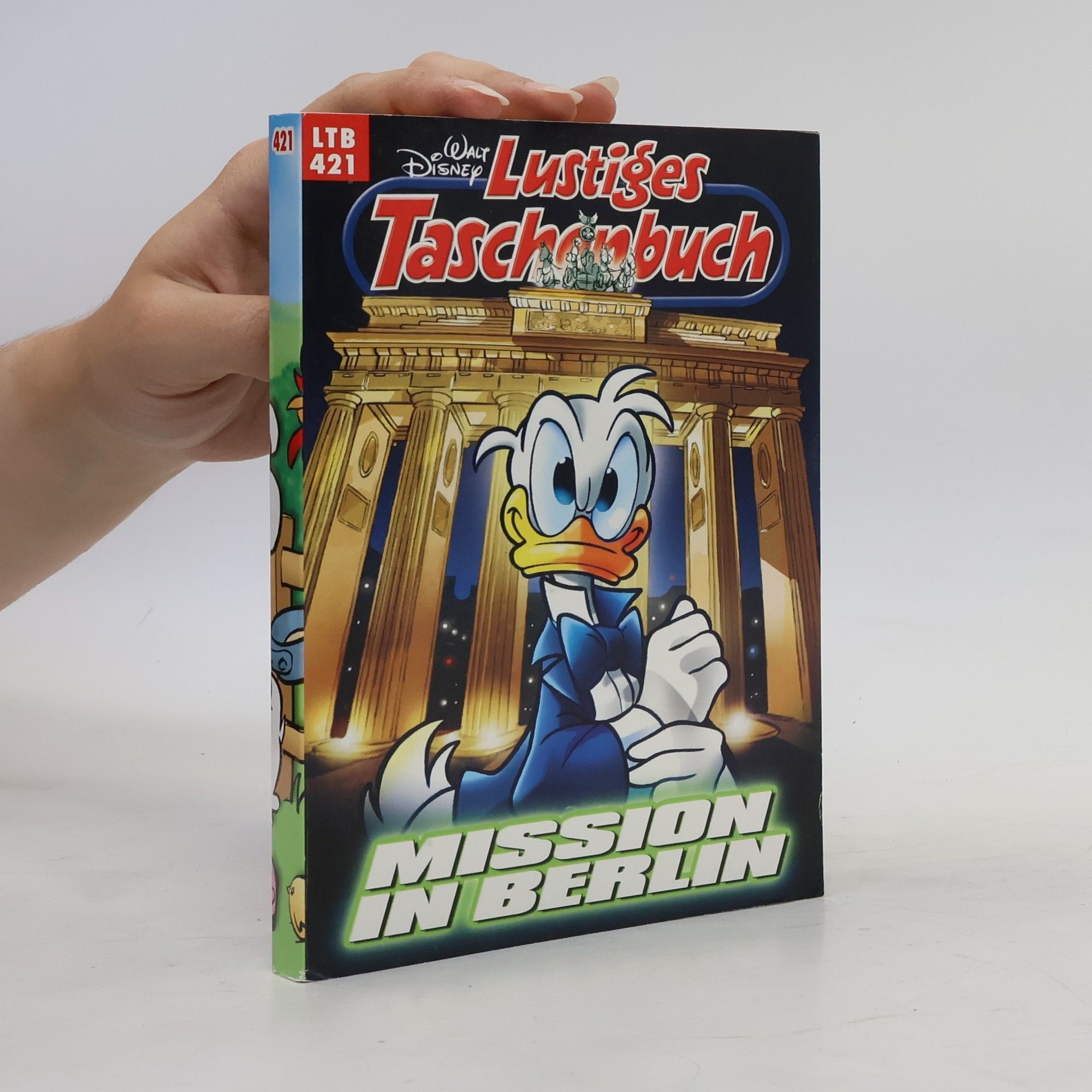 Walt Disney Lustiges Taschenbuch 421. Mission in Berlin
