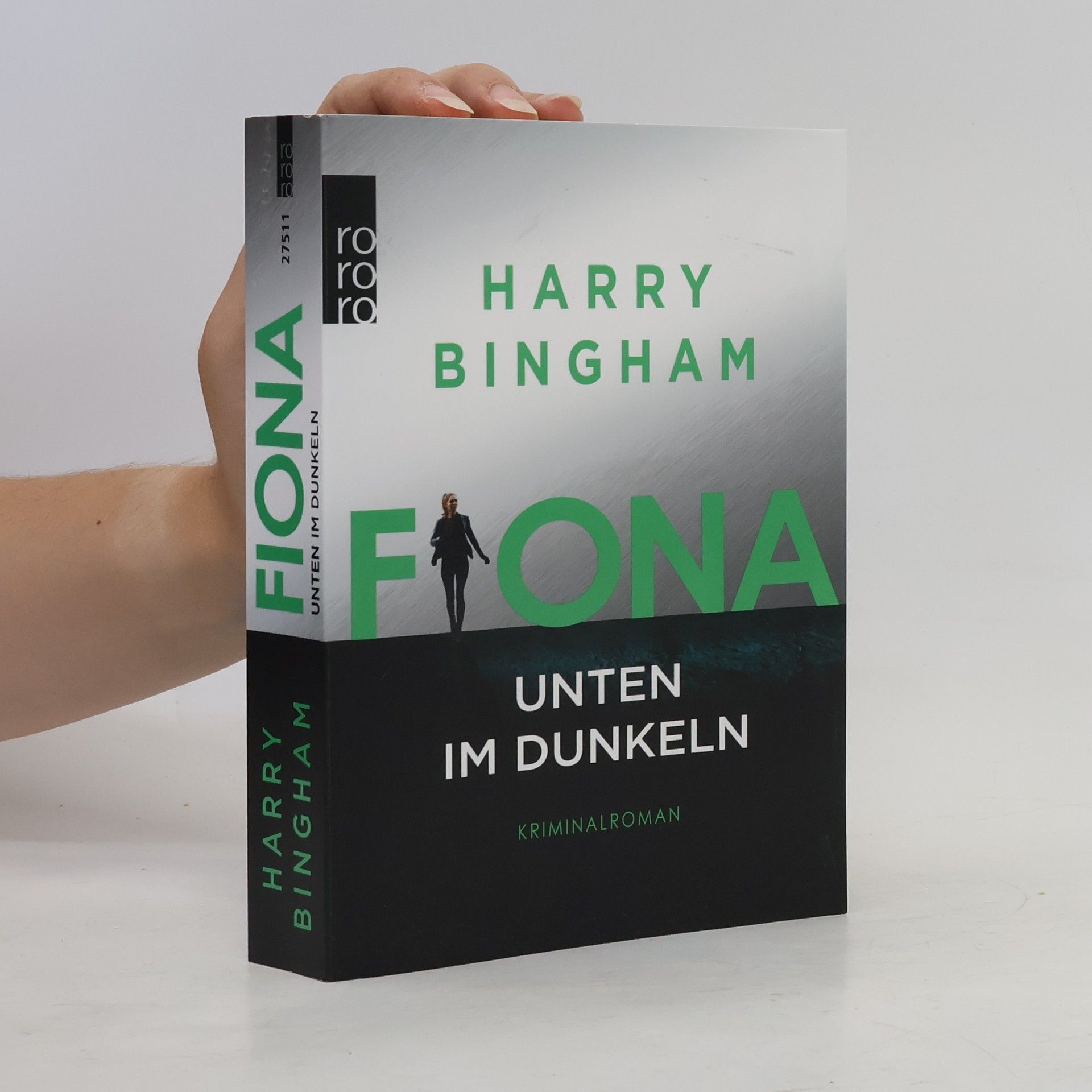 Harry Bingham Fiona - Unten im Dunkeln