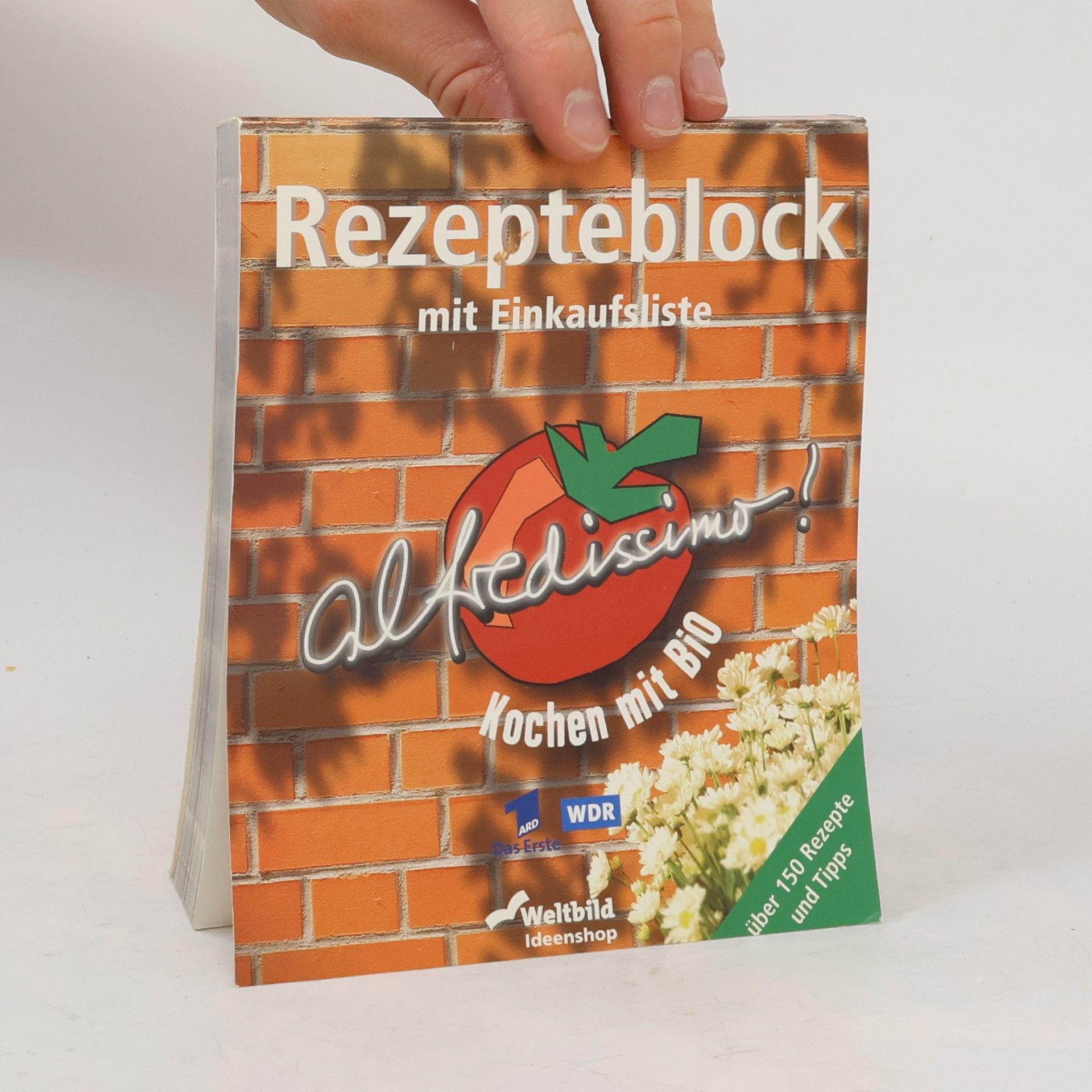 Various authors Rezepteblock mit Einkaufsliste. Alfredissimo! Kochen mit Bio