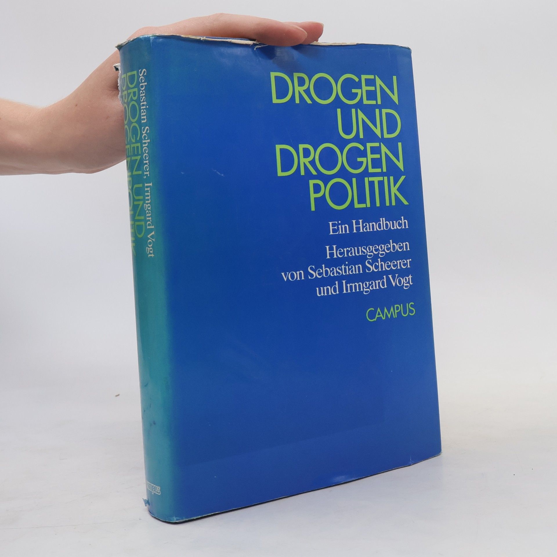 Sebastian Scheerer Drogen und Drogenpolitik