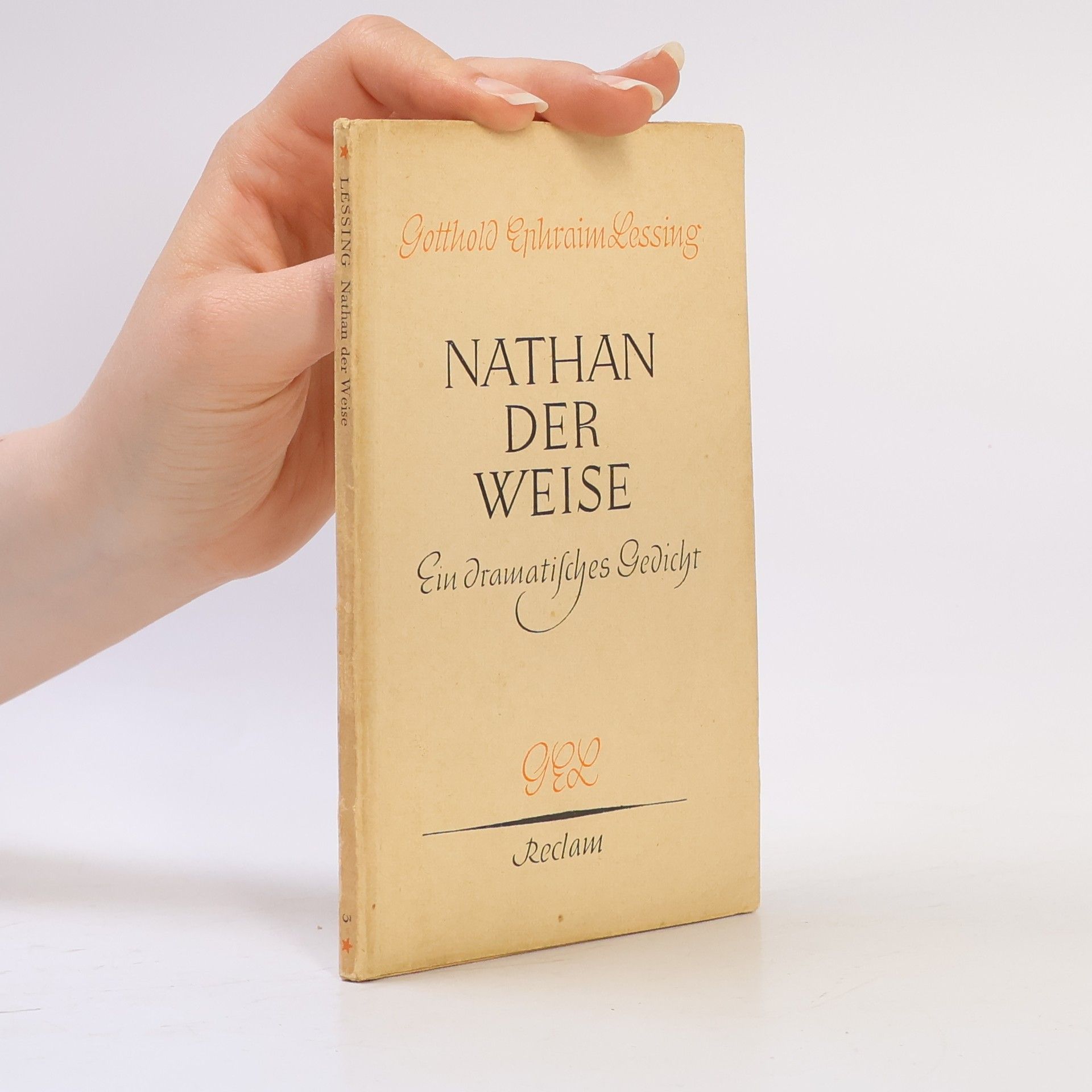 Gotthold Ephraim Lessing Nathan der Weise