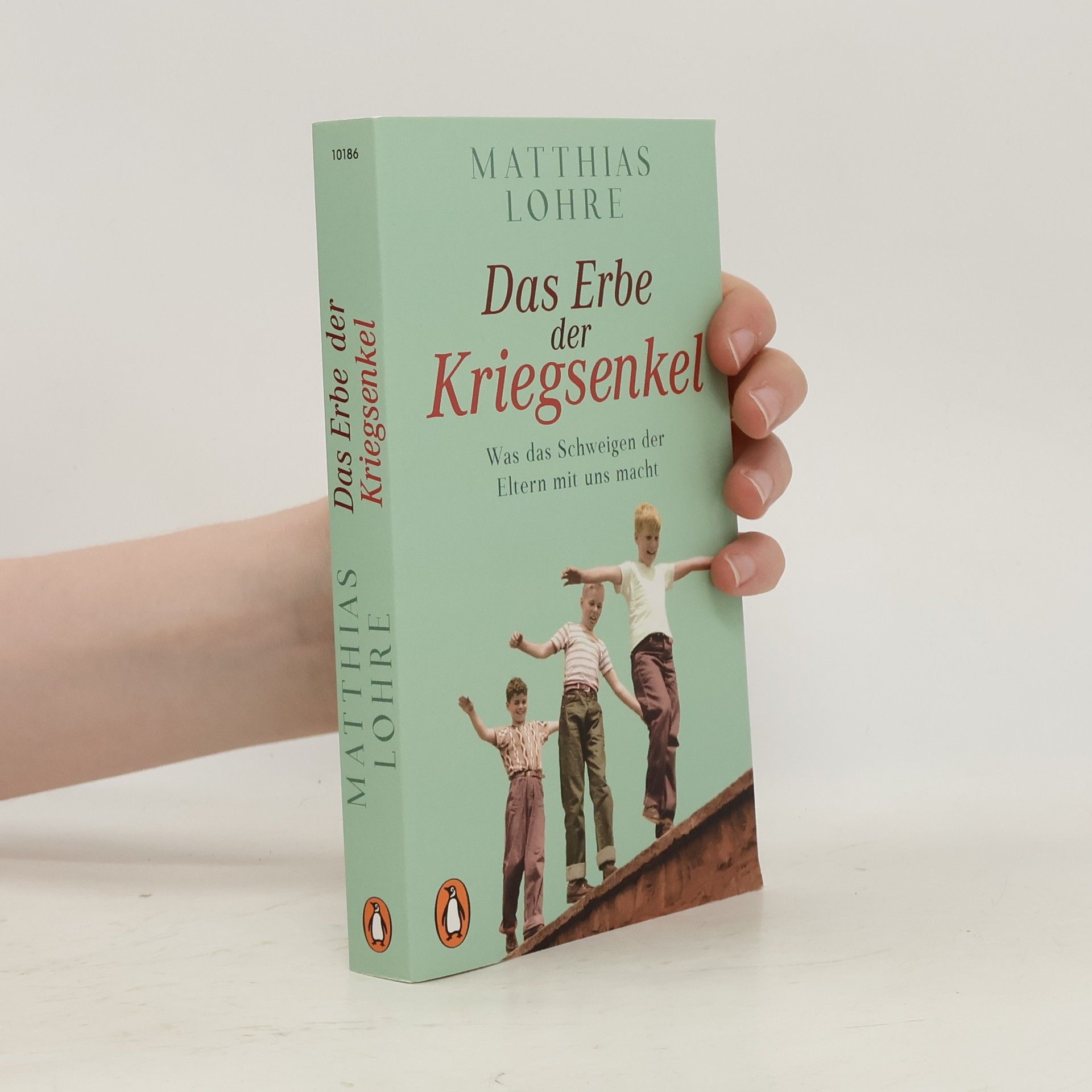 Matthias Lohre Das Erbe der Kriegsenkel