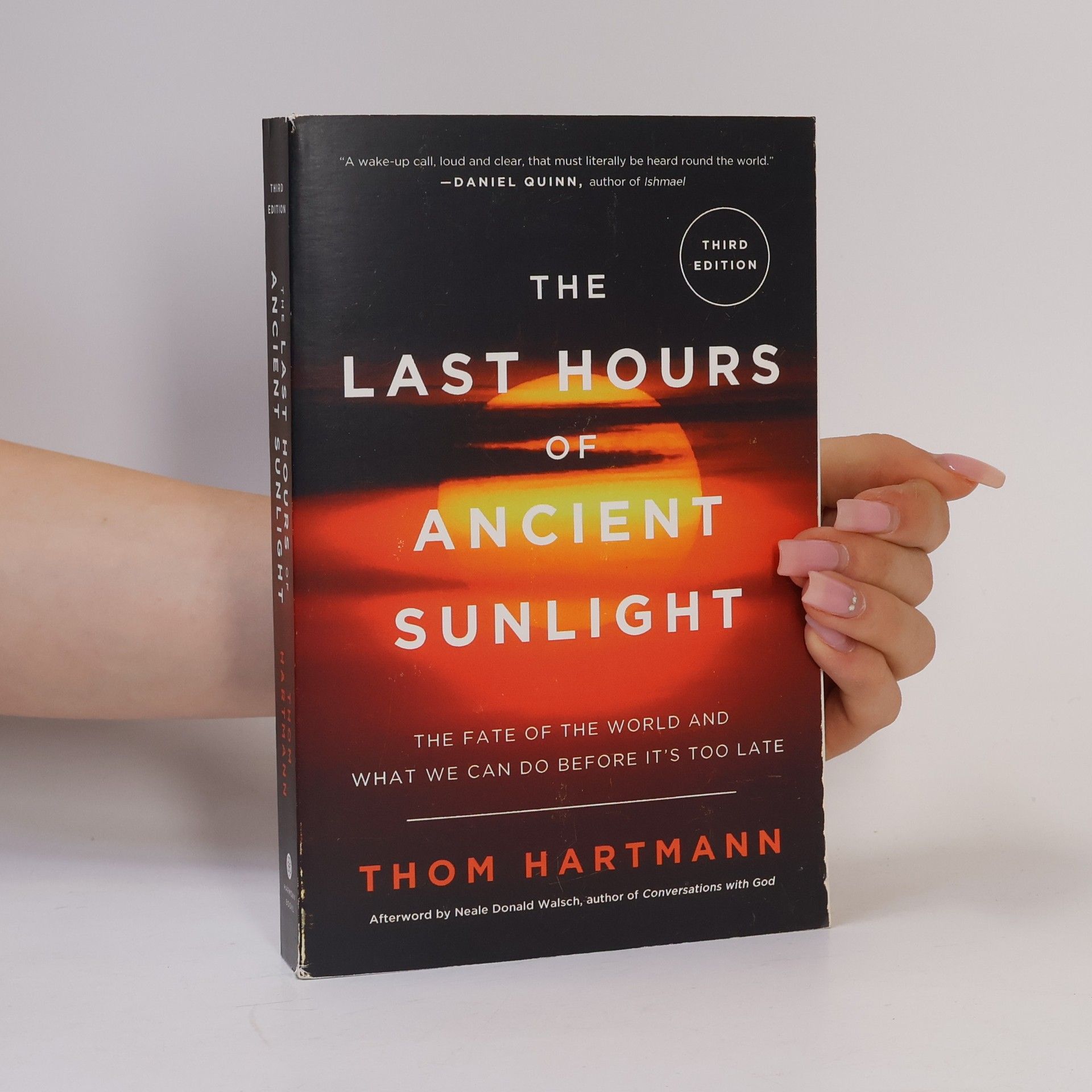 Thom Hartmann The Last Hours of Ancient Sunlight: Revised and Updated Third Edition