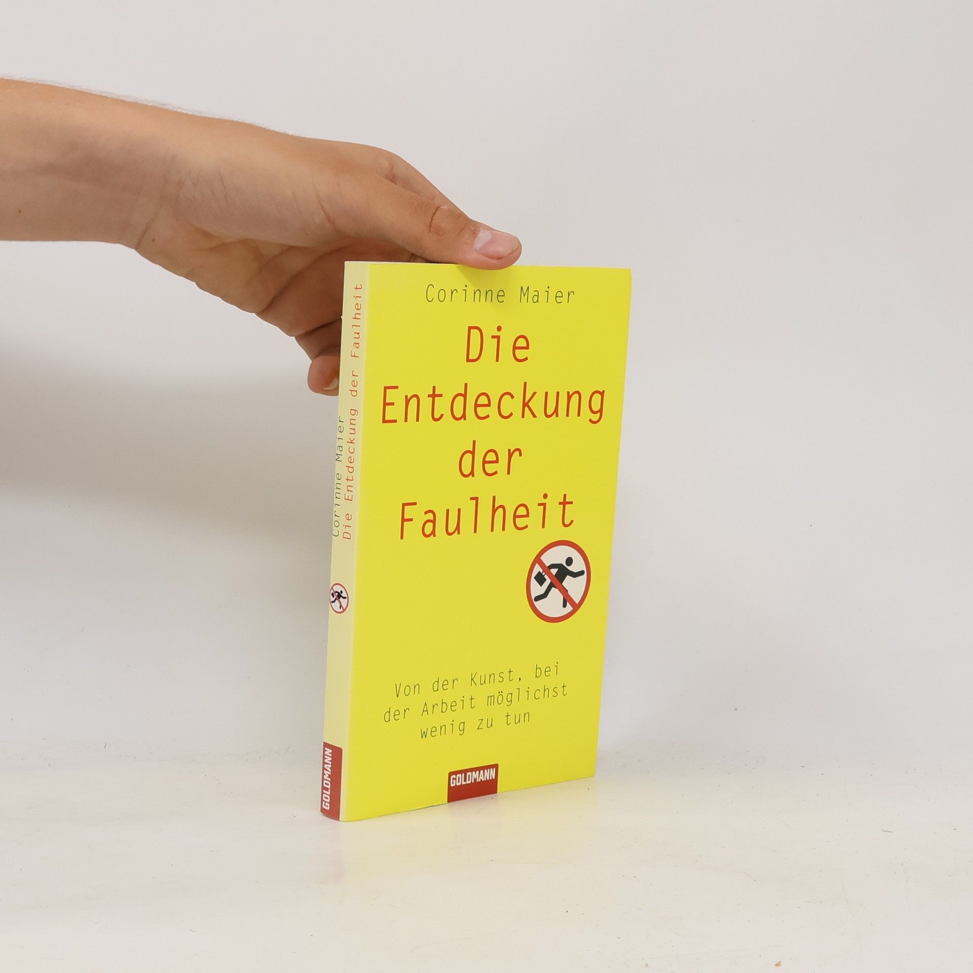 Corinne Maier Die Entdeckung der Faulheit