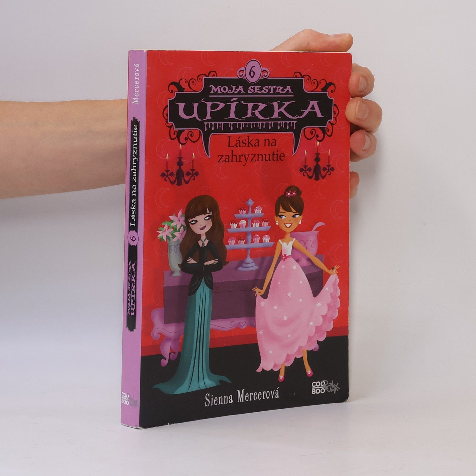 Sienna Mercer Moja sestra upírka 6: Láska na zahryznutie