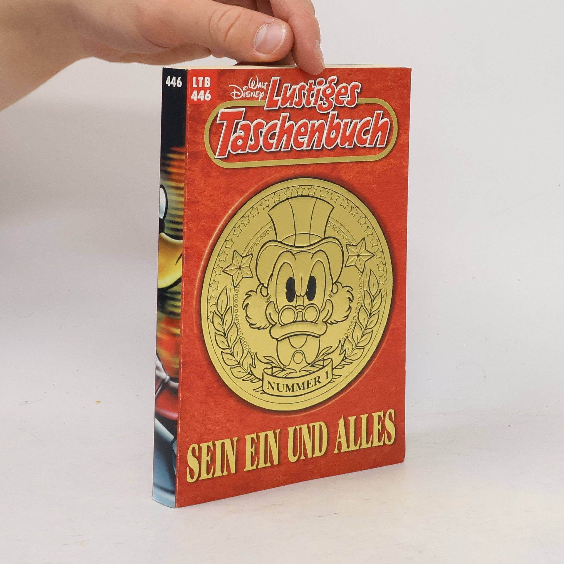 Walt Disney Lustiges Taschenbuch 446. Sein ein und Alles