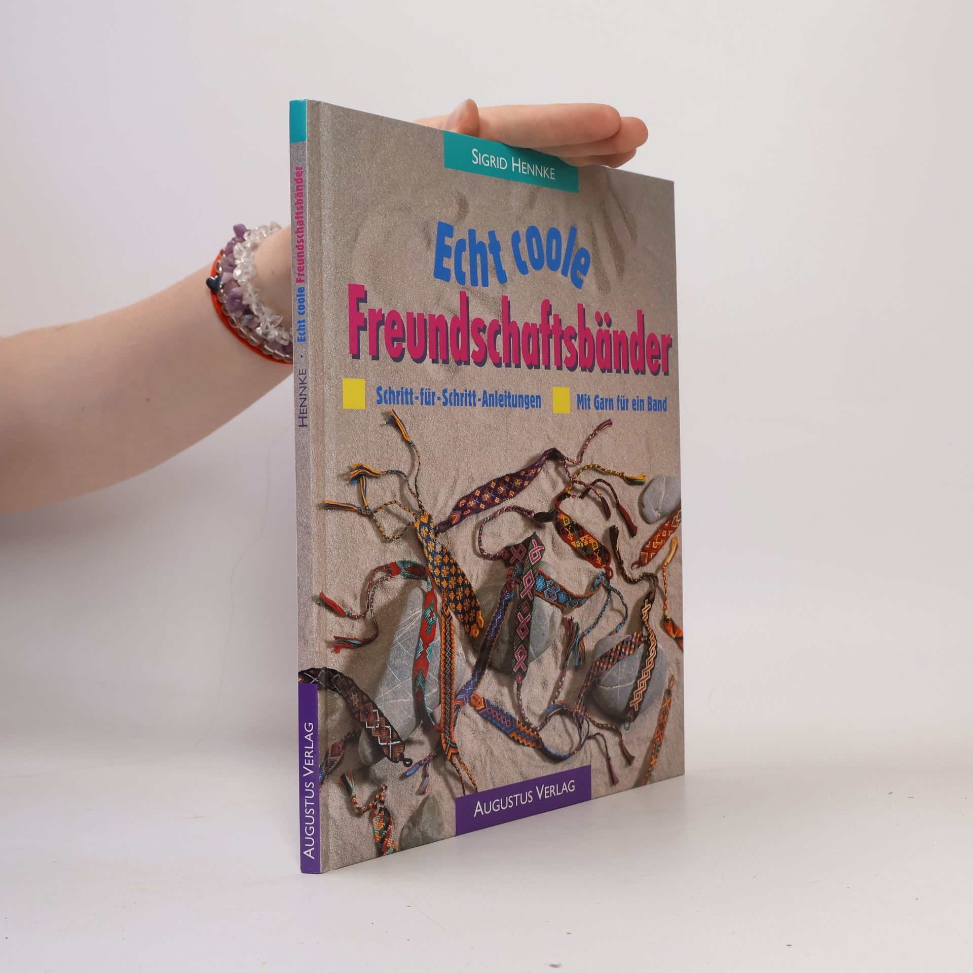 Sigrid Hennke Echt coole Freundschaftsbänder