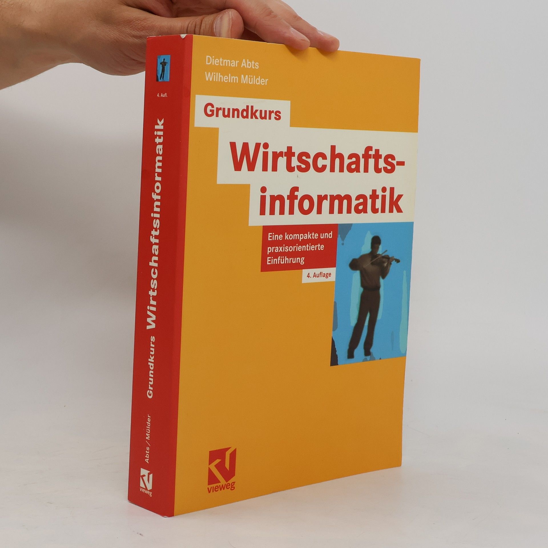 Dietmar Abts Grundkurs Wirtschaftsinformatik
