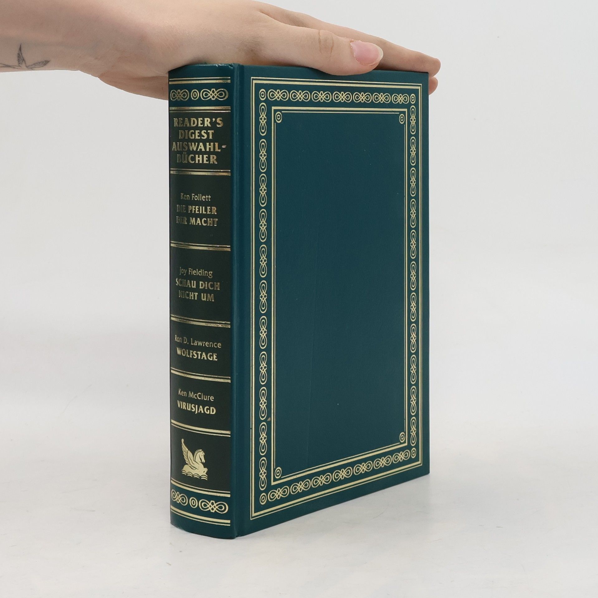 Reader's Digest Auswahlbücher. Die Pfeiler der Macht. Schau dich nicht um. Wolfstage. Virusjagd