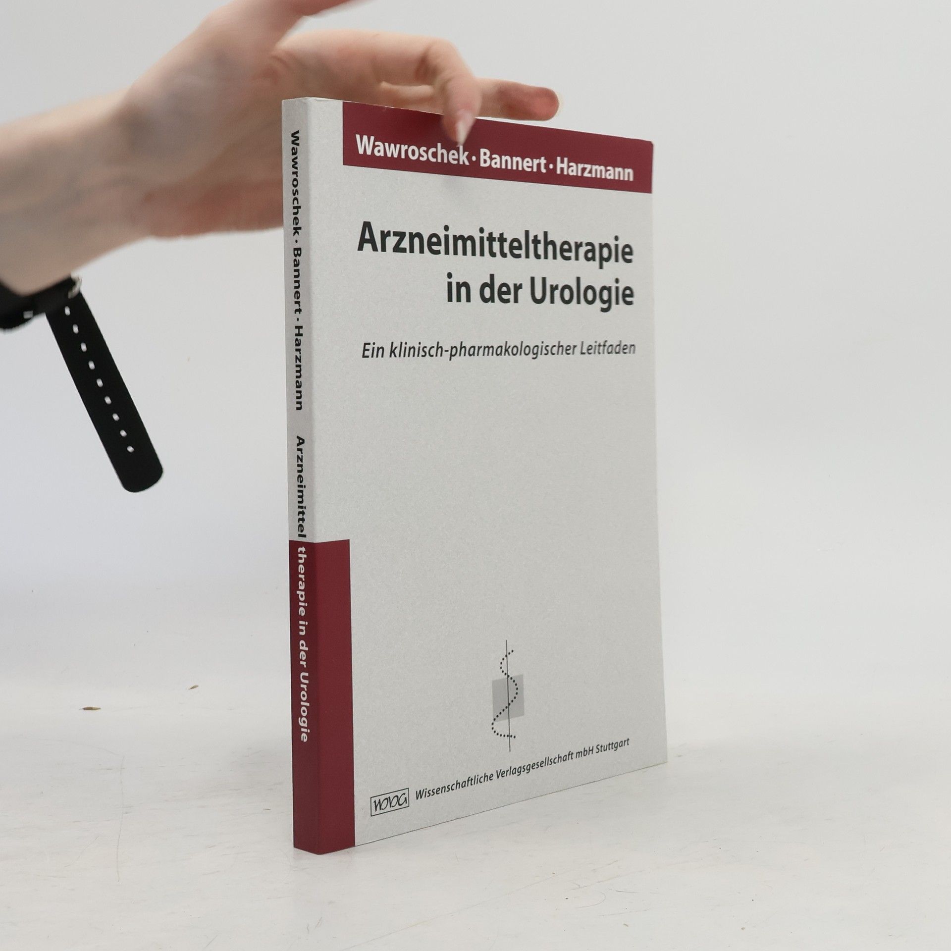 Friedhelm Wawroschek Arzneimitteltherapie in der Urologie