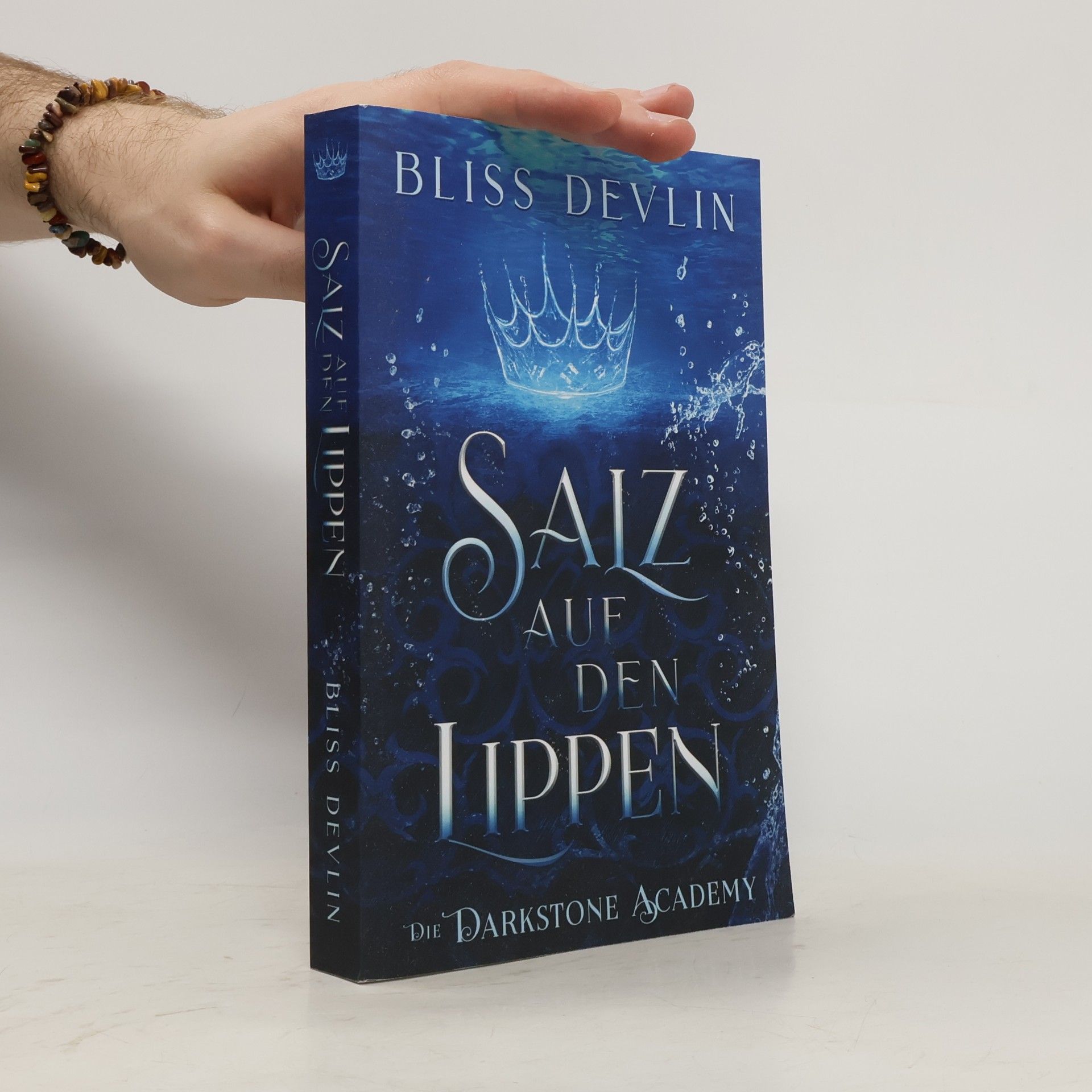 Bliss Devlin Die Darkstone Academy - 1: Salz auf den Lippen