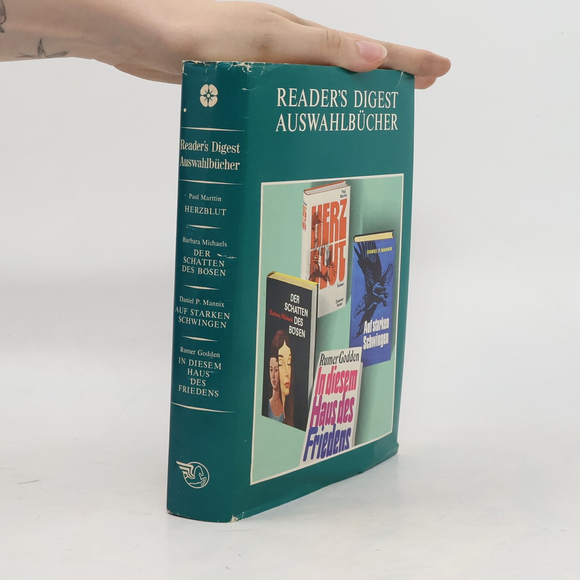 Reader's Digest Auswahlbücher. Herzblut. Der Schatten des Bösen. Auf starken Schwingen. In diesem Haus des Friedens