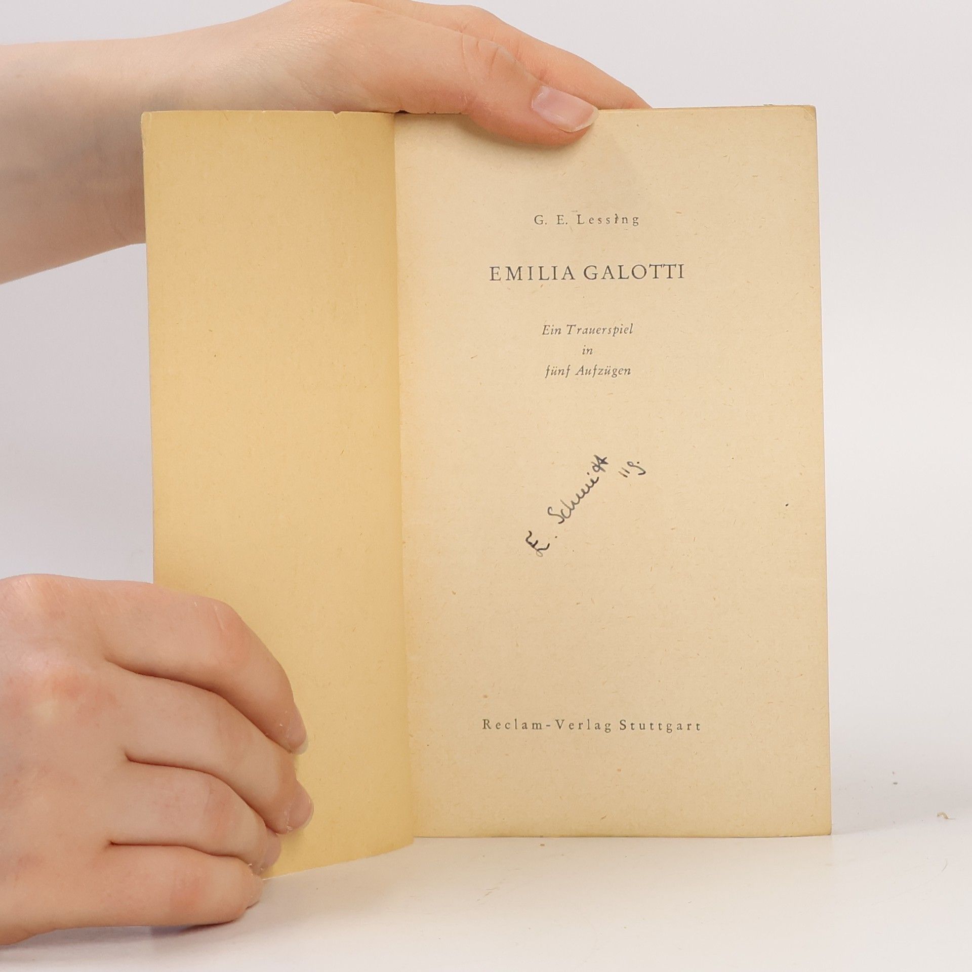 Gotthold Ephraim Lessing Emilia Galotti: Ein Trauerspiel in fünf Aufzügen