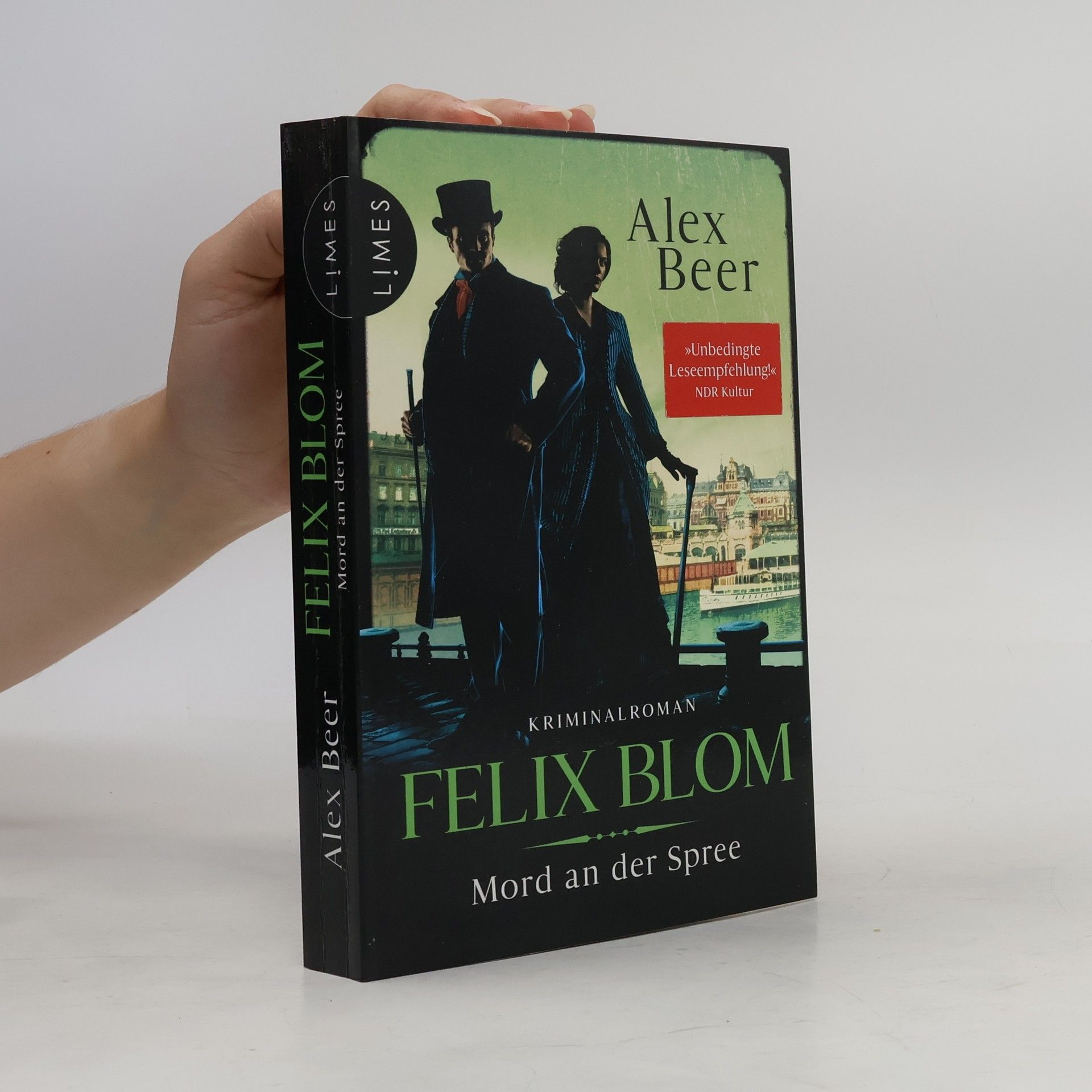 Alex Beer Ein Felix-Blom-Krimi - 3: Felix Blom - Mord an der Spree