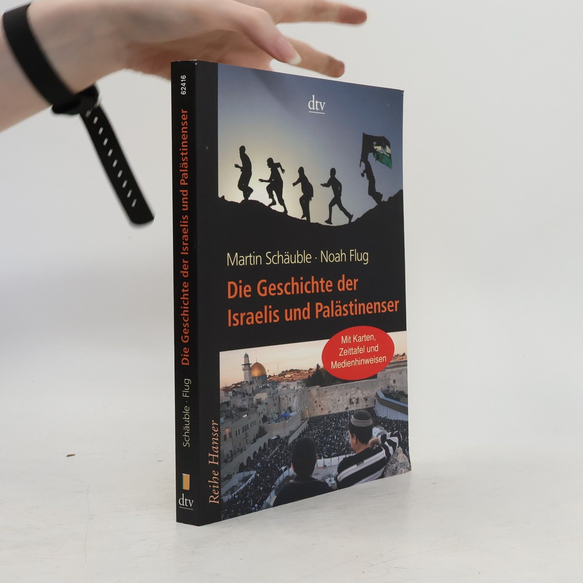 Martin Schäuble Die Geschichte der Israelis und Palästinenser