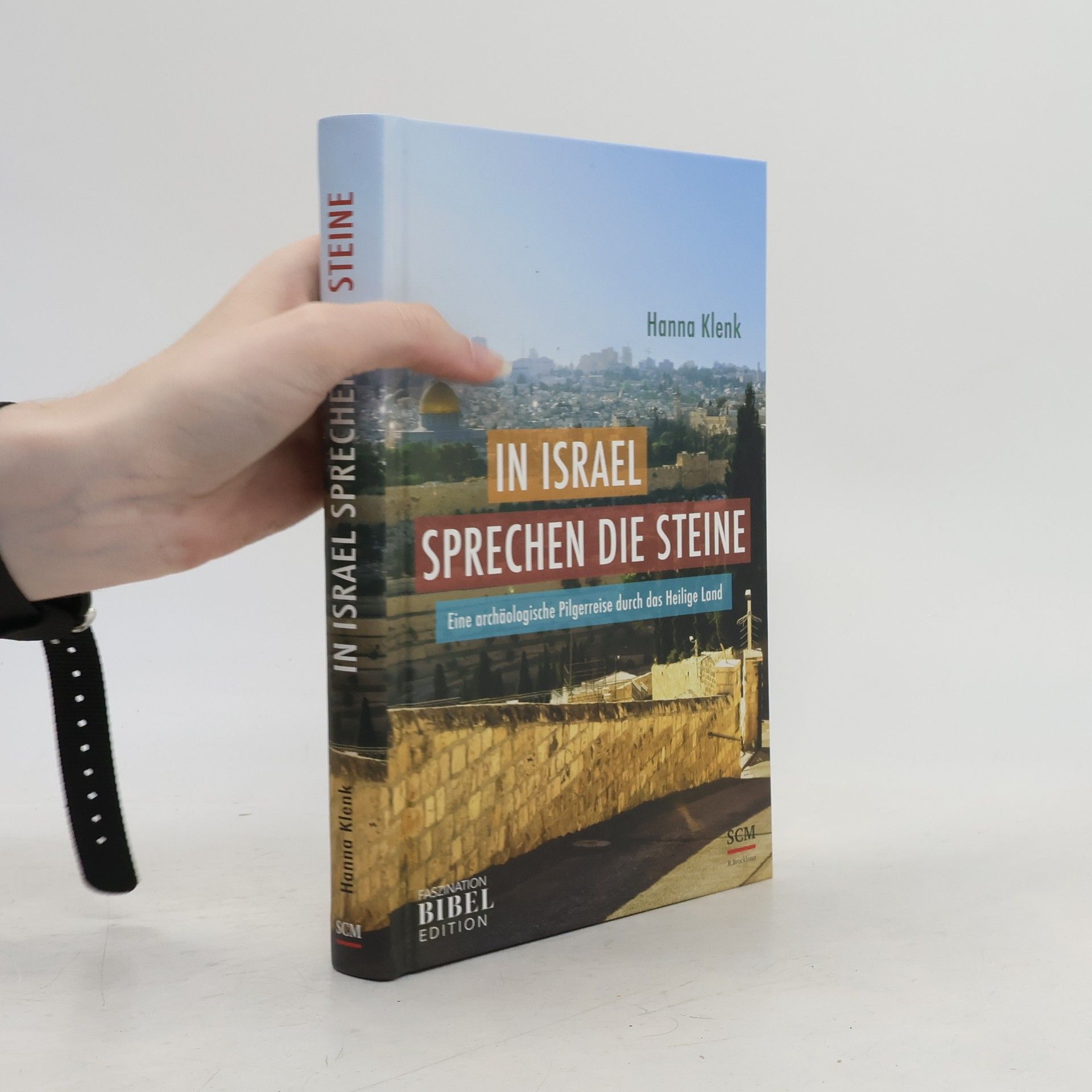 Hanna Klenk In Israel sprechen die Steine