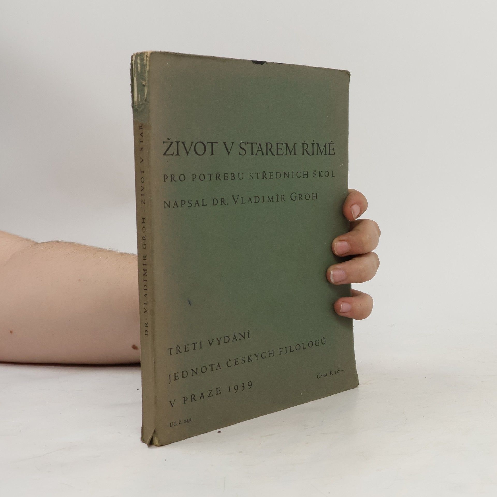Vladimír Groh Život v starém Římě