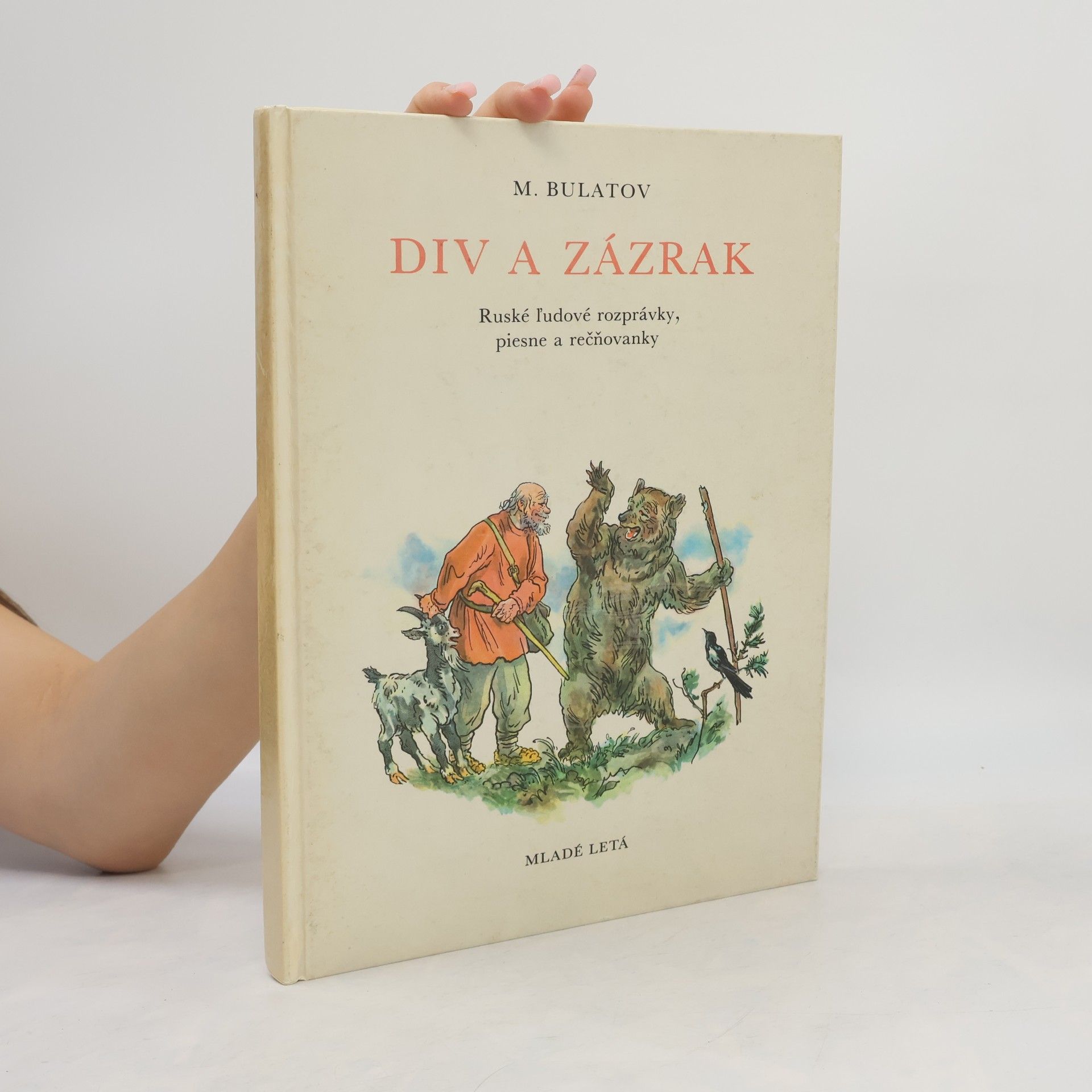Michail Aleksandrovič Bulatov Div a zázrak