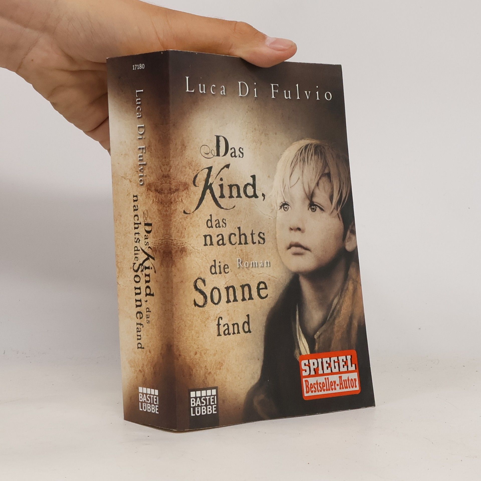 Luca Di Fulvio Das Kind, das nachts die Sonne fand